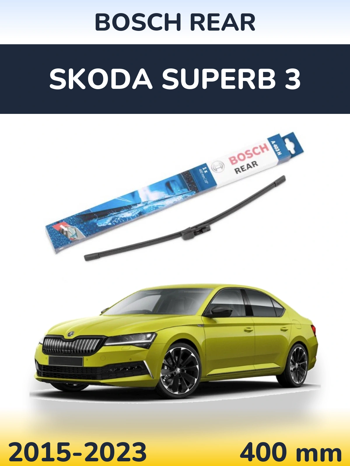 Tylna wycieraczka BOSCH Rear 400 mm do Skoda Superb 3 2015-2023