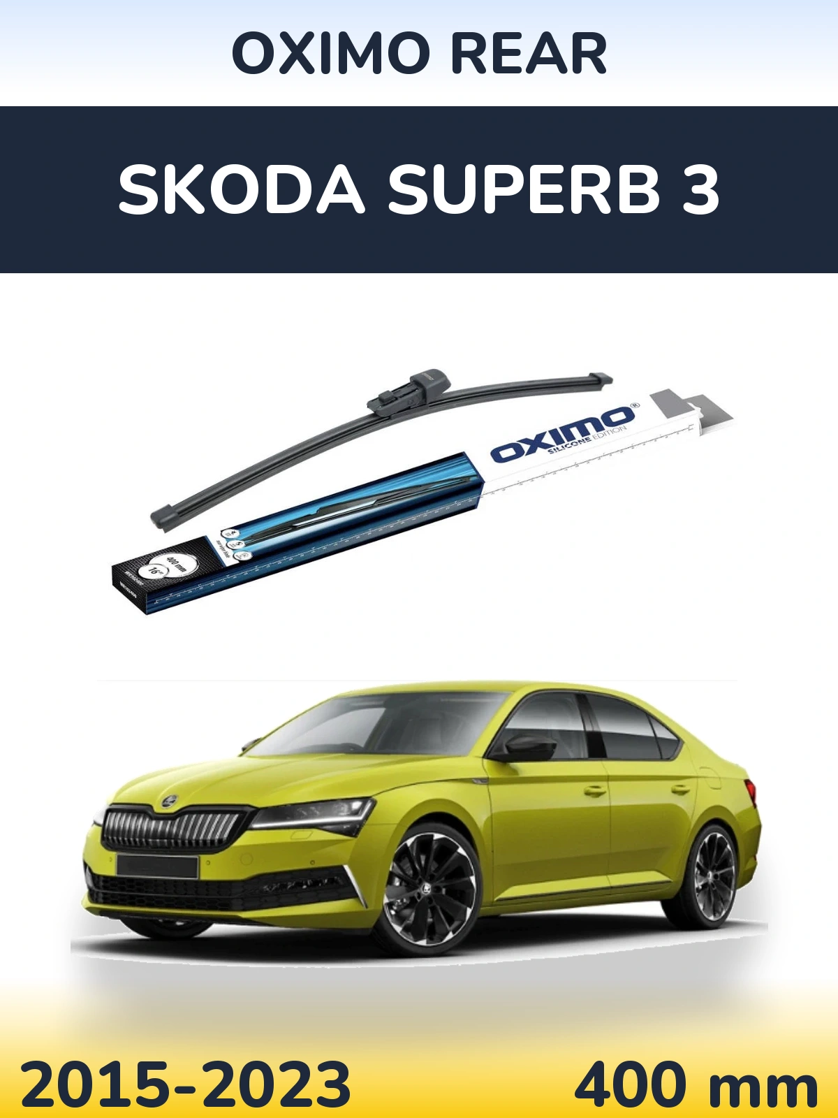 Tylna wycieraczka Oximo Rear 400 mm do Skoda Superb 3 2015-2023