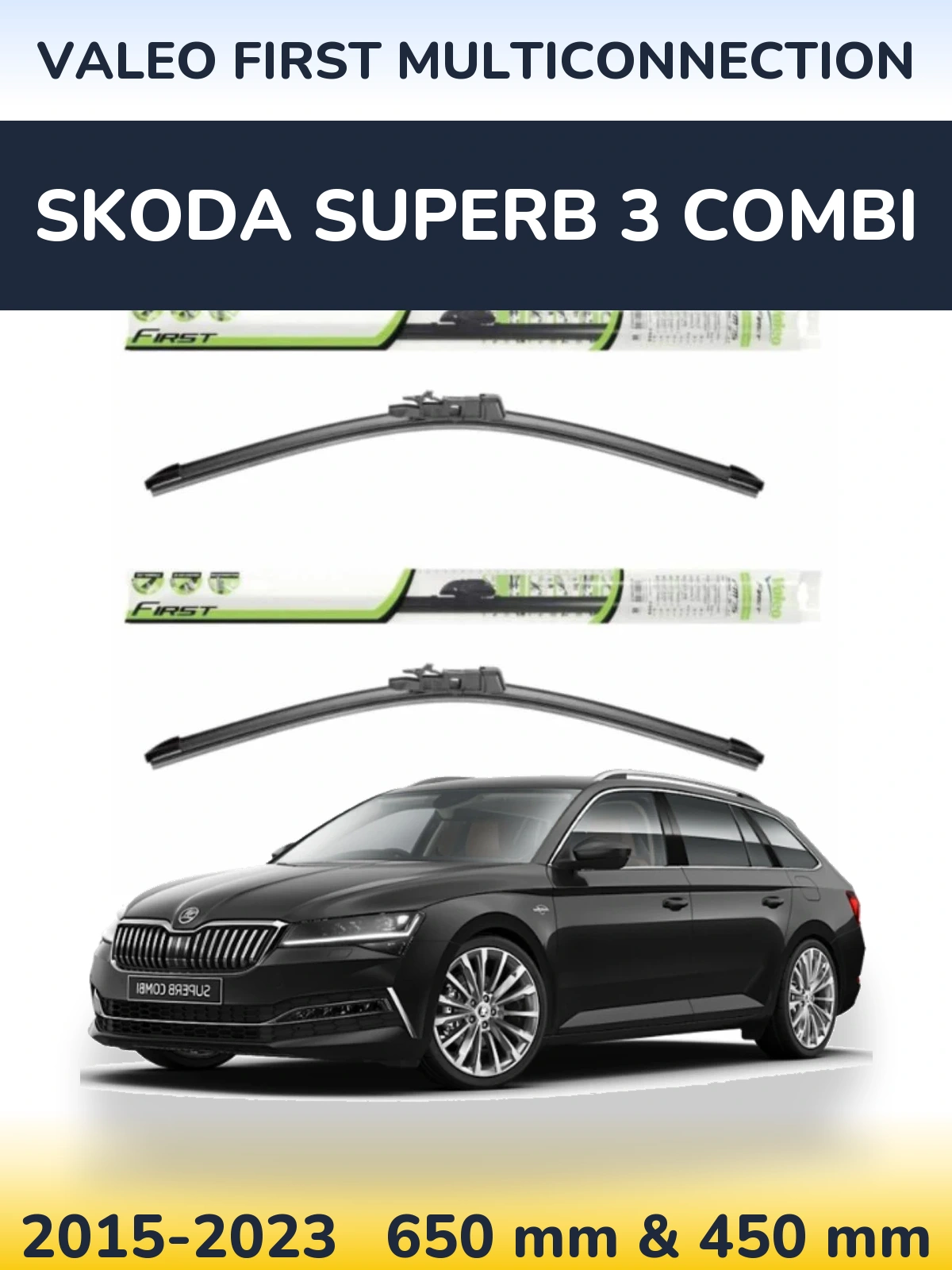 Komplet przednich wycieraczek Valeo First MultiConnection 650 & 450 mm do Skoda Superb 3 Combi 2015-2023