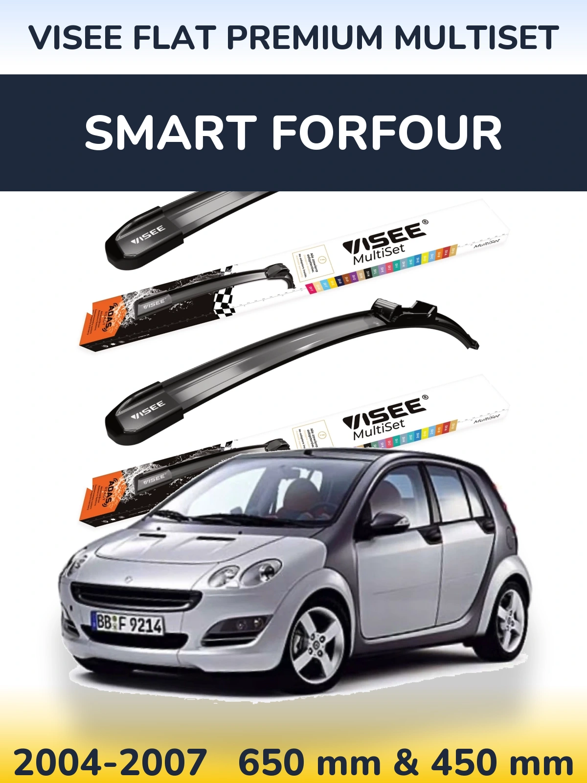 Komplet przednich wycieraczek VISEE FLAT PREMIUM MultiSet 650 & 450 mm do Smart Forfour 2004-2007