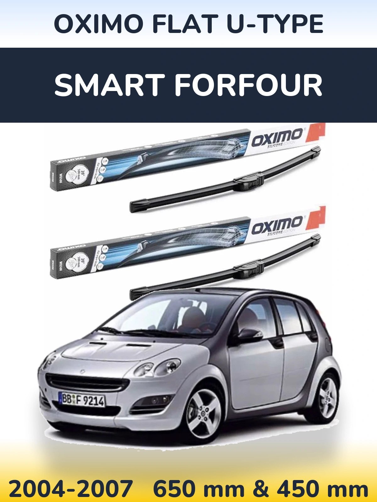 Komplet przednich wycieraczek Oximo Flat U-type 650 & 450 mm do Smart Forfour 2004-2007