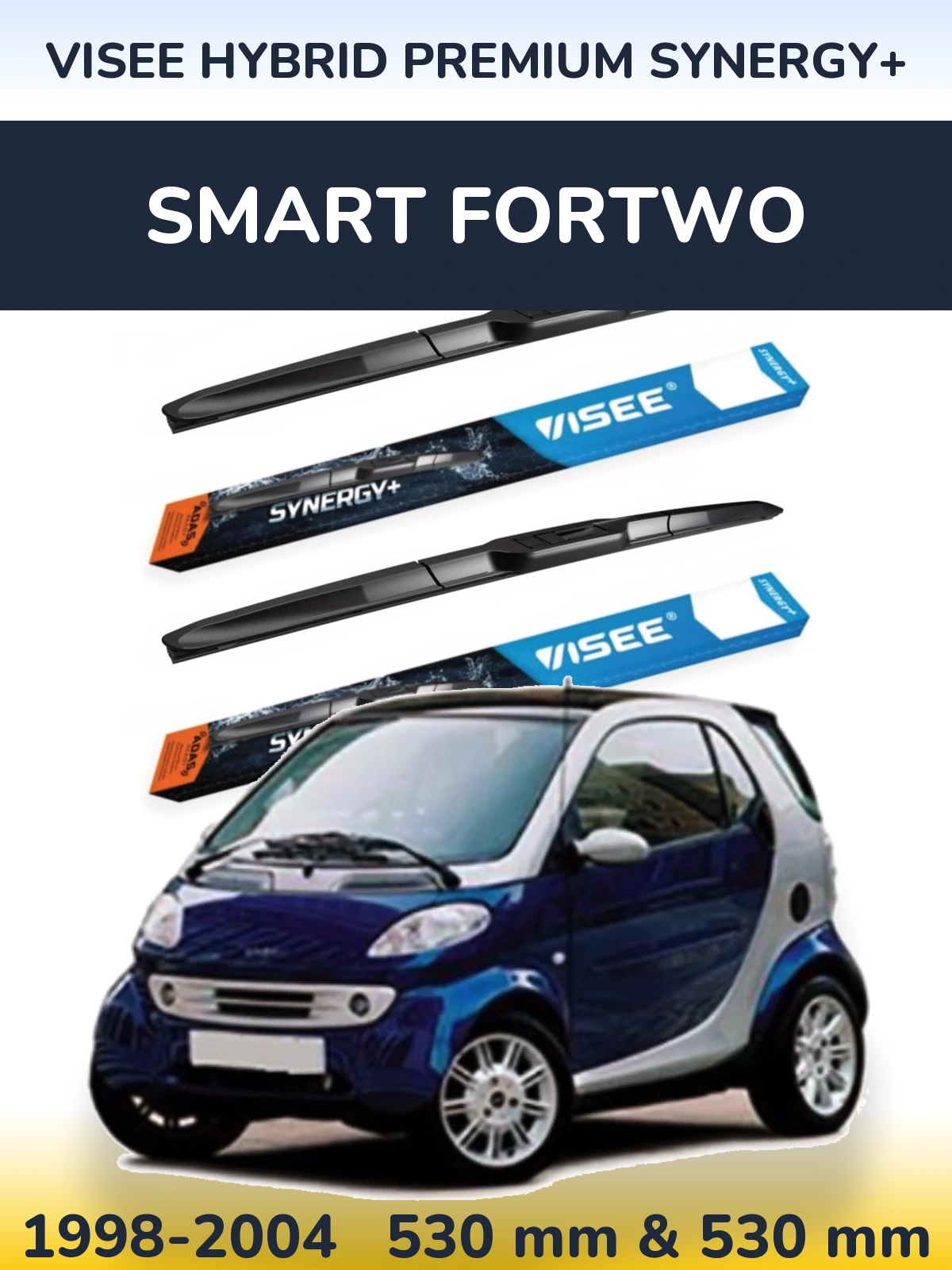 Komplet przednich wycieraczek VISEE HYBRID PREMIUM SYNERGY+ 530 & 530 mm do Smart Fortwo 1998-2004