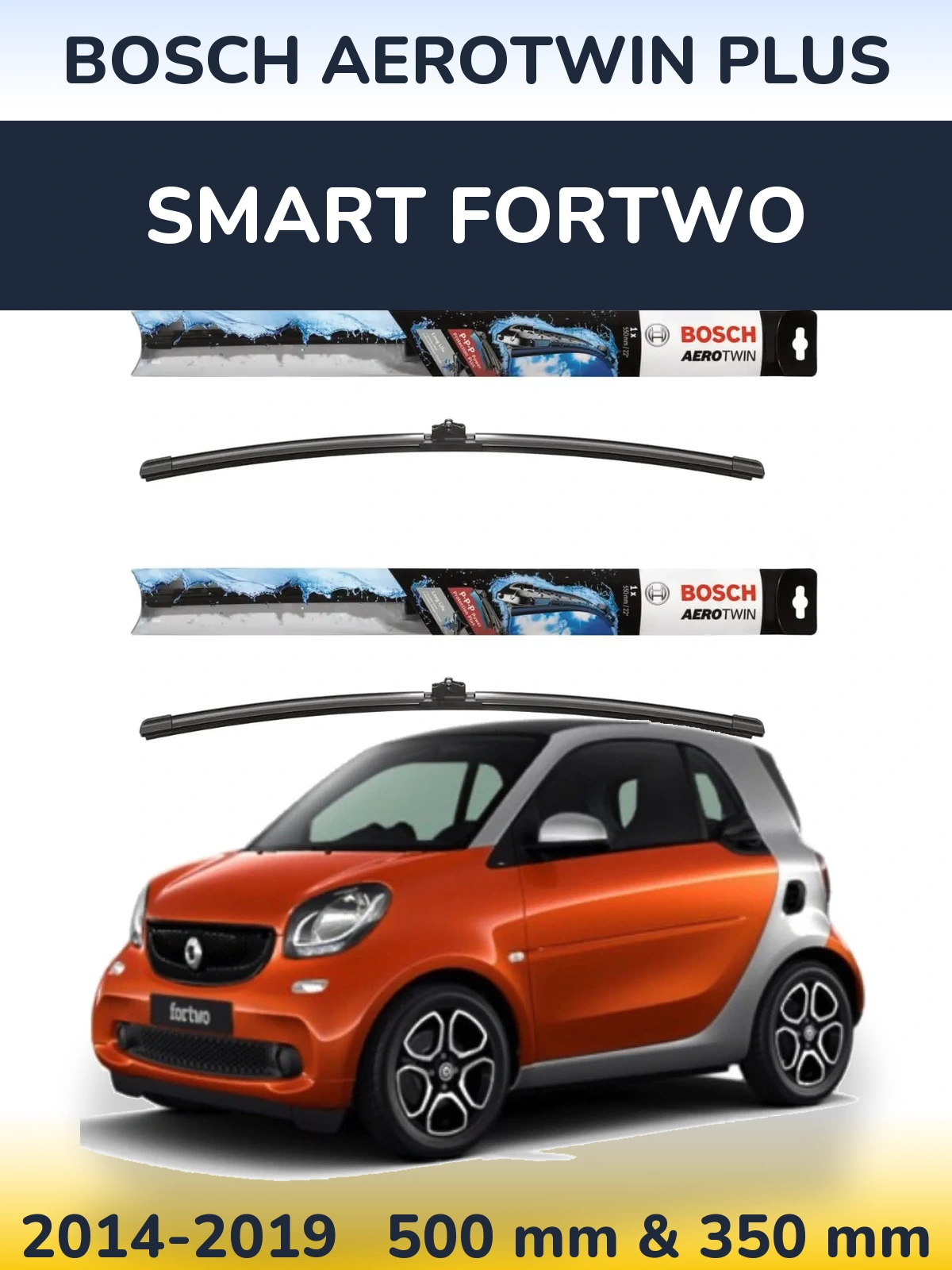 Komplet przednich wycieraczek BOSCH AeroTwin Plus 500 & 350 mm do Smart Fortwo 2014-2019
