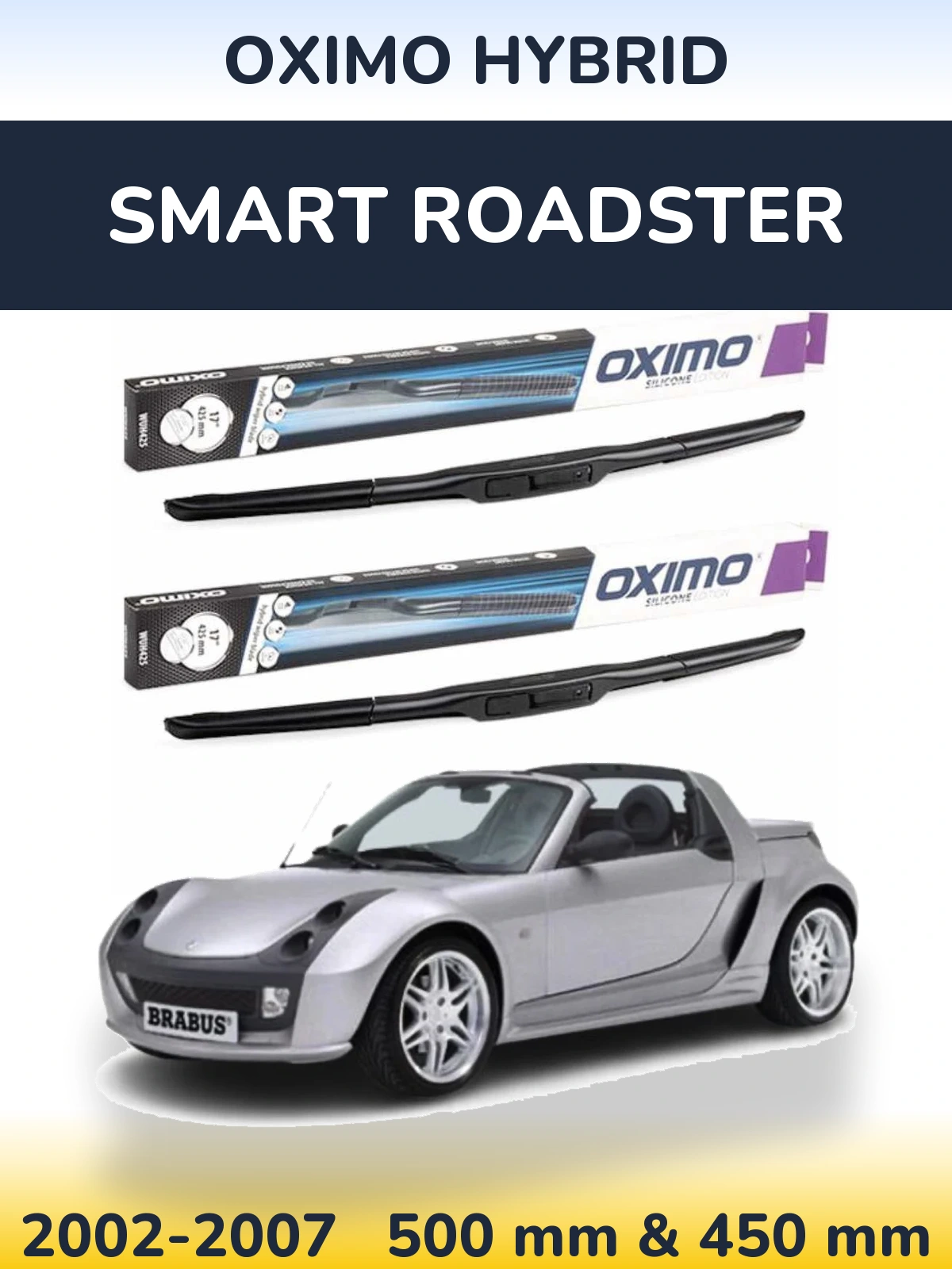 Komplet przednich wycieraczek Oximo Hybrid 500 & 450 mm do Smart Roadster 2002-2007