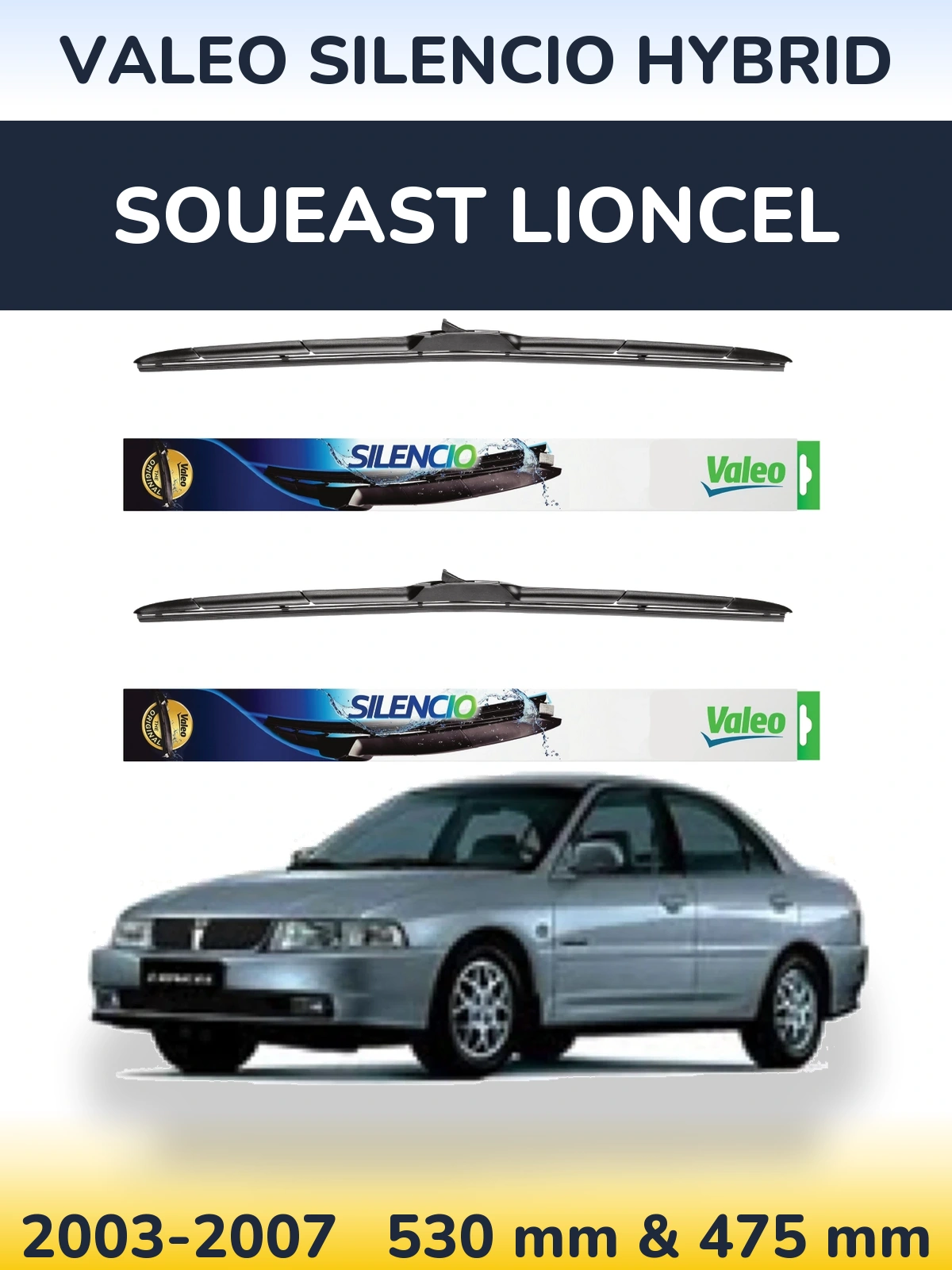 Komplet przednich wycieraczek Valeo Silencio Hybrid 530 & 475 mm do Soueast Lioncel 2003-2007
