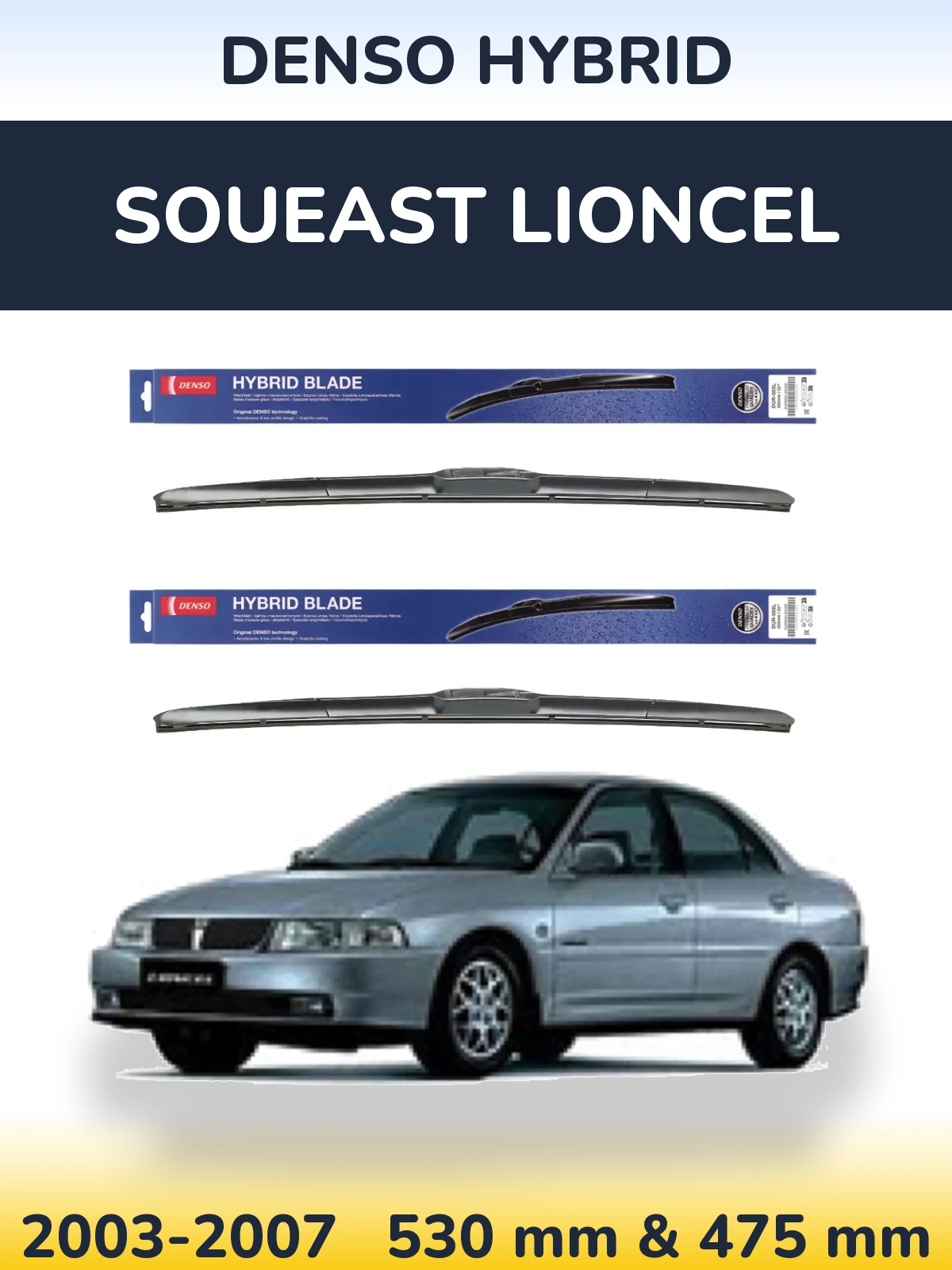Komplet przednich wycieraczek Denso Hybrid 530 & 475 mm do Soueast Lioncel 2003-2007