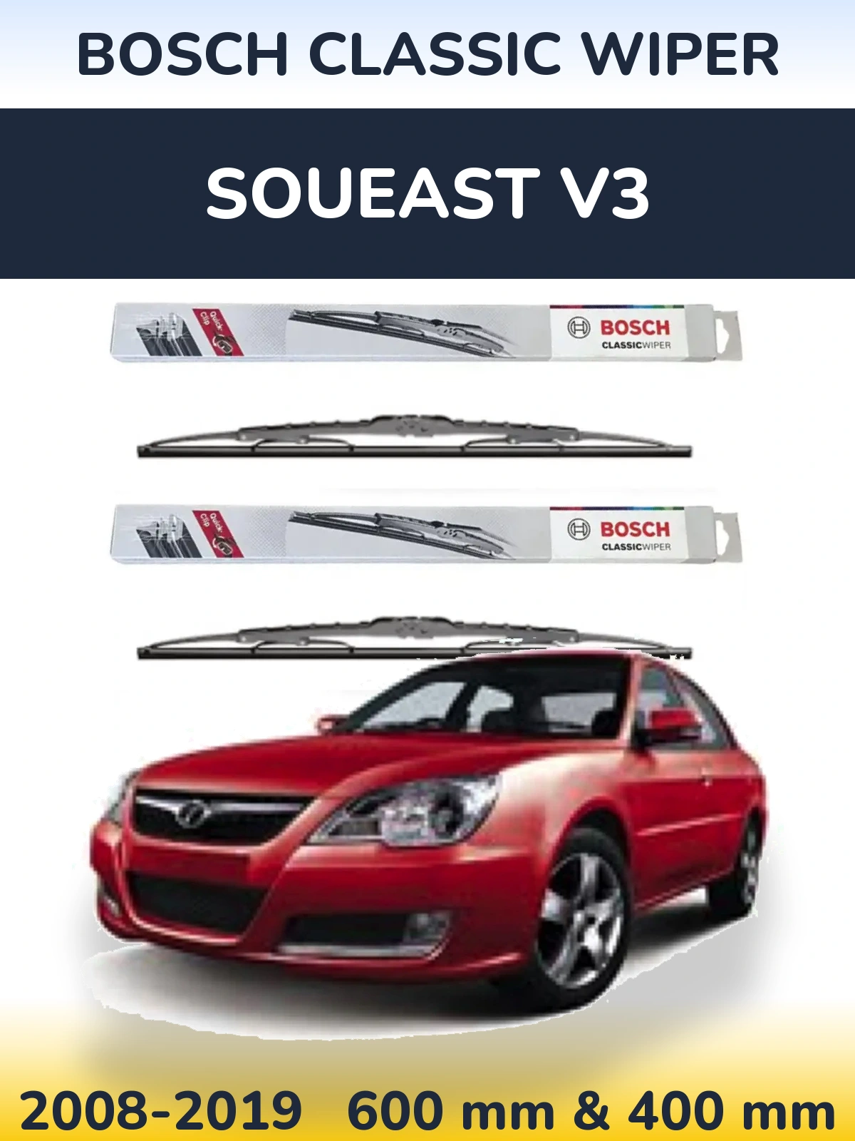 Komplet przednich wycieraczek BOSCH Classic Wiper 600 & 400 mm do Soueast V3 2008-2019