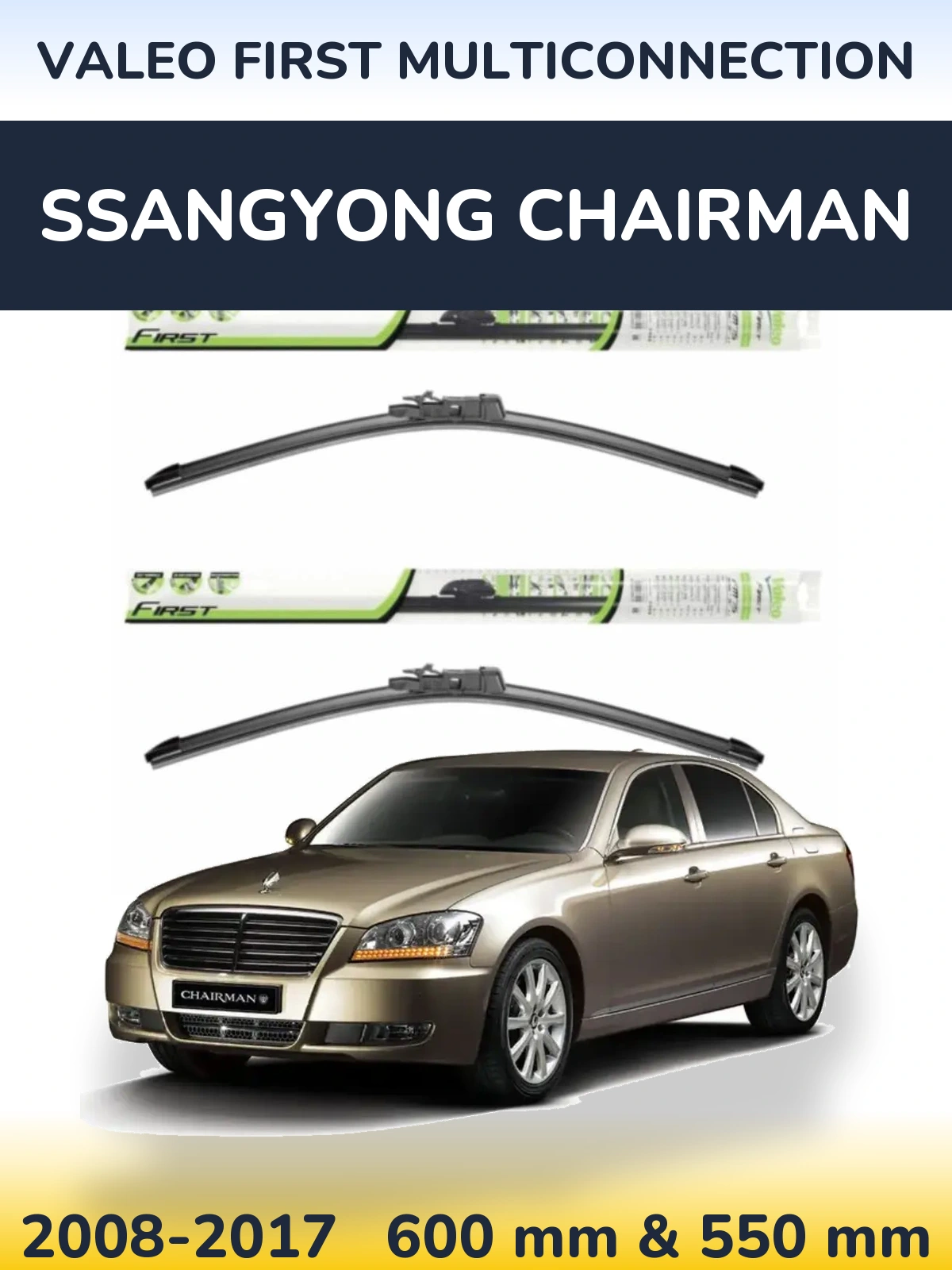 Komplet przednich wycieraczek Valeo First MultiConnection 600 & 550 mm do SsangYong Chairman 2008-2017