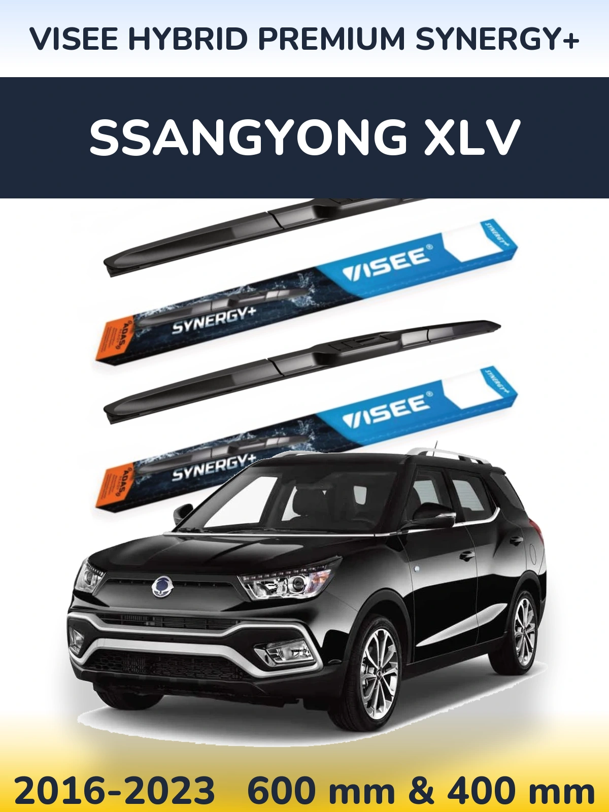 Komplet przednich wycieraczek VISEE HYBRID PREMIUM SYNERGY+ 600 & 400 mm do SsangYong XLV 2016-2023
