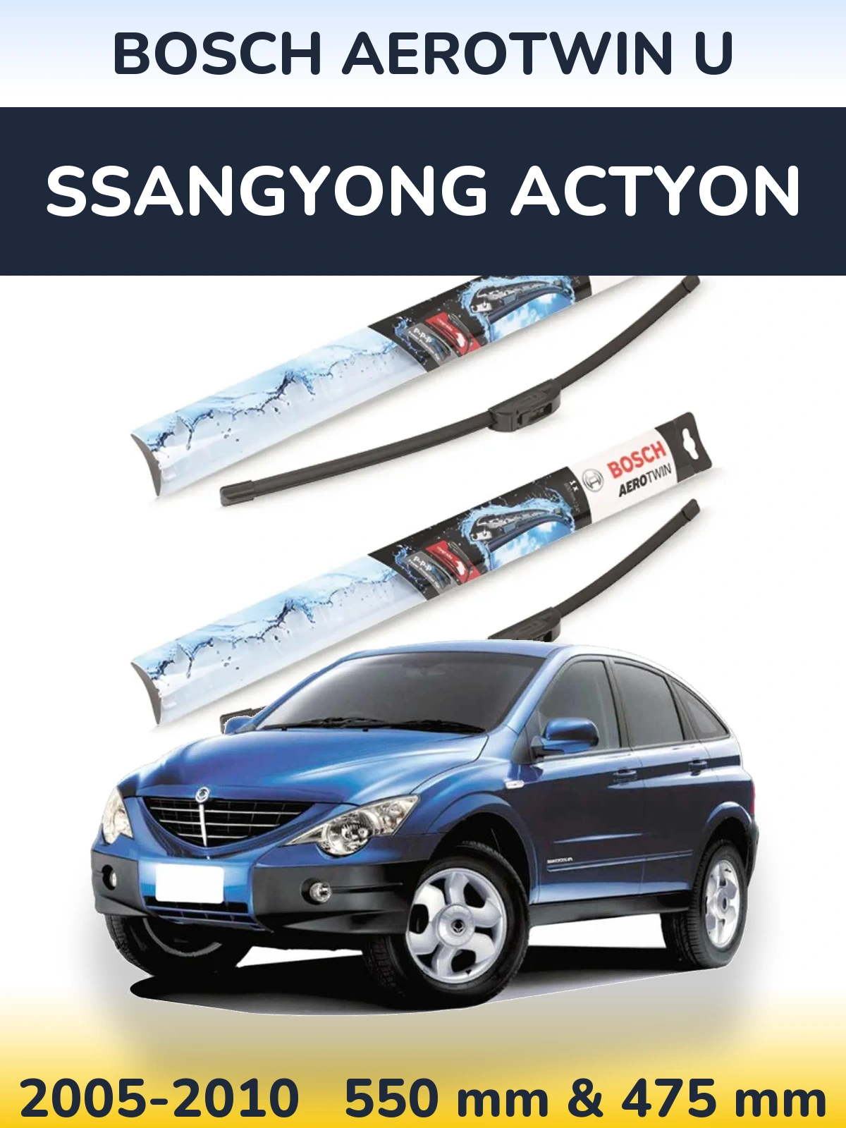 Komplet przednich wycieraczek BOSCH AeroTwin U 550 & 475 mm do SsangYong Actyon 2005-2010