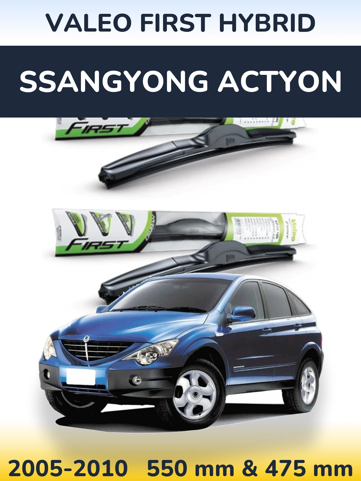 Komplet przednich wycieraczek Valeo First Hybrid 550 & 475 mm do SsangYong Actyon 2005-2010