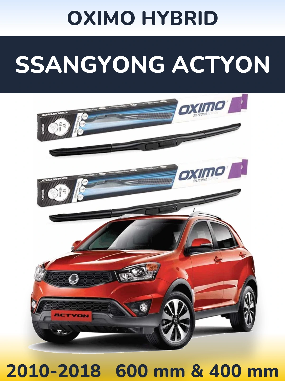 Front wiper blade set Oximo Hybrid 600 & 400 mm for SsangYong Actyon 2010-2018