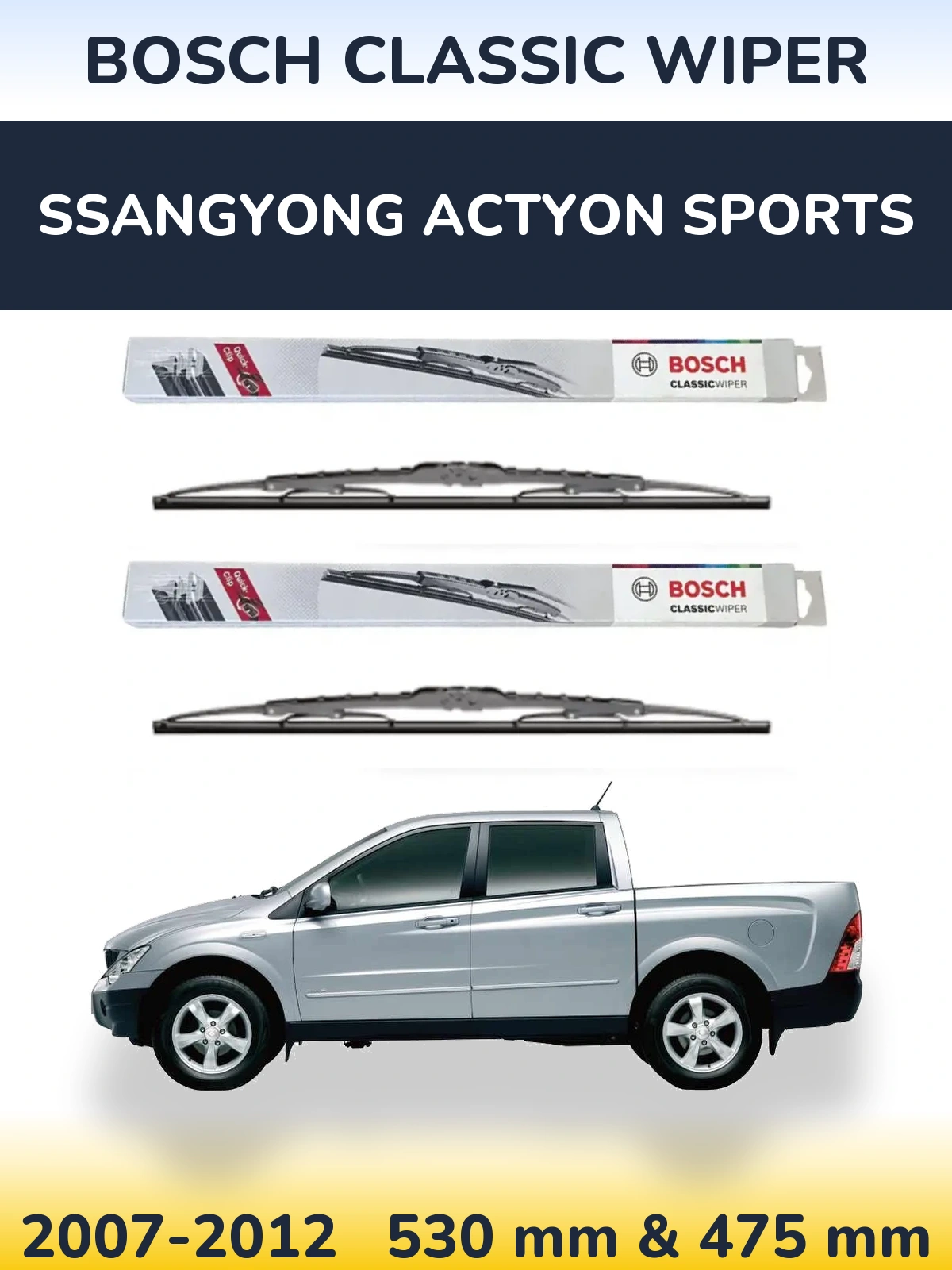 Комплект передних дворников BOSCH Classic Wiper 530 & 475 мм для SsangYong Actyon Sports 2007-2012