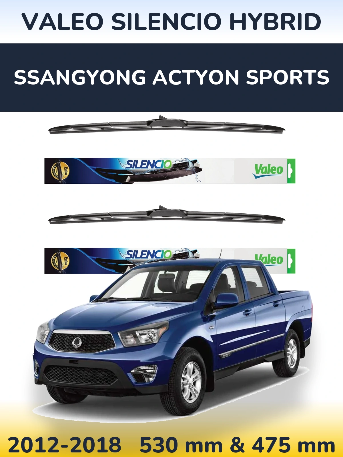 Front wiper blade set Valeo Silencio Hybrid 530 & 475 mm for SsangYong Actyon Sports 2012-2018