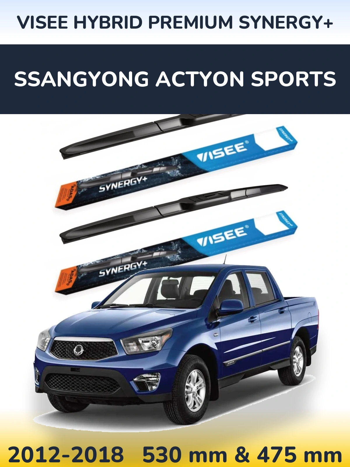 Front wiper blade set VISEE HYBRID PREMIUM SYNERGY+ 530 & 475 mm for SsangYong Actyon Sports 2012-2018