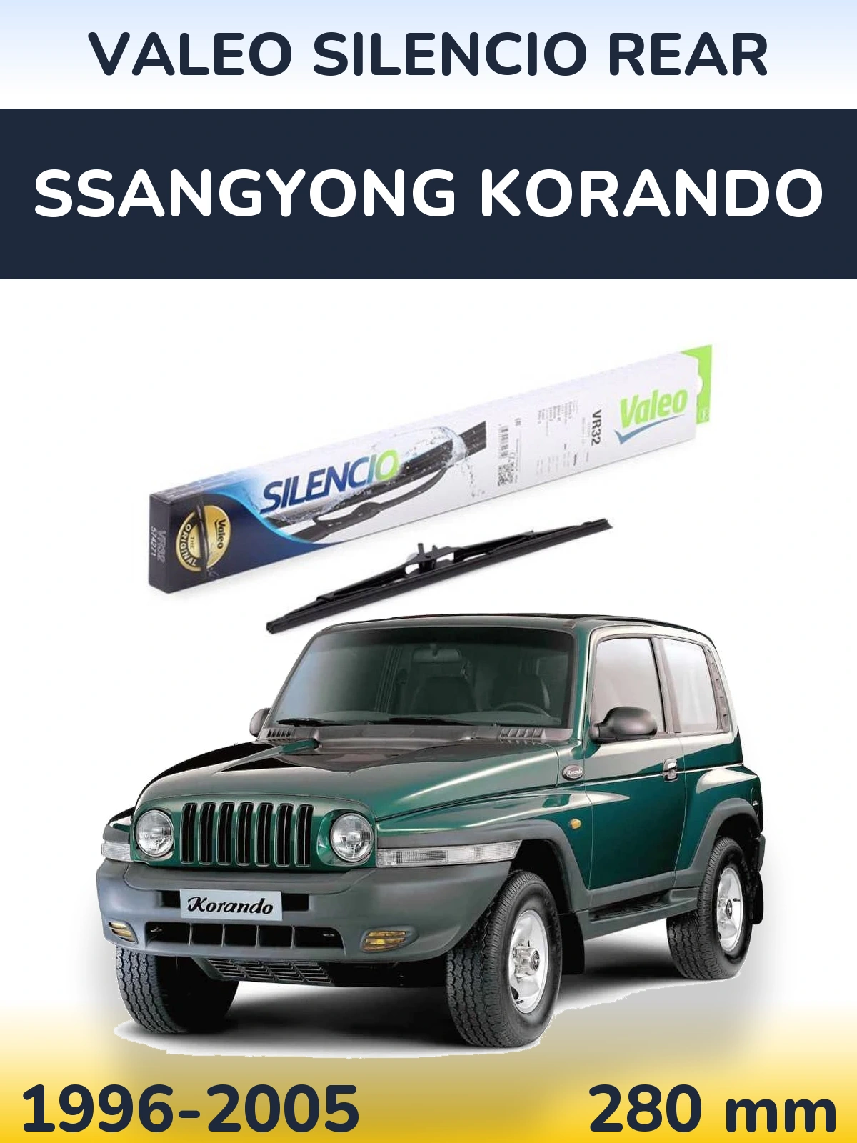 Tylna wycieraczka Valeo Silencio Rear 280 mm do SsangYong Korando 1996-2005