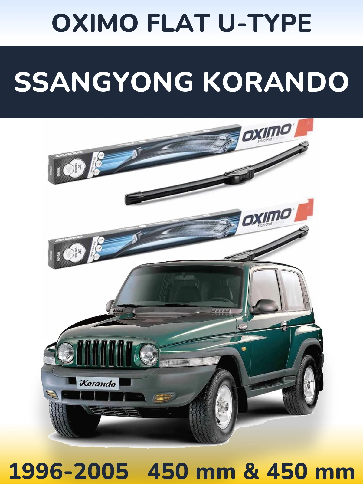 Komplet przednich wycieraczek Oximo Flat U-type 450 & 450 mm do SsangYong Korando 1996-2005