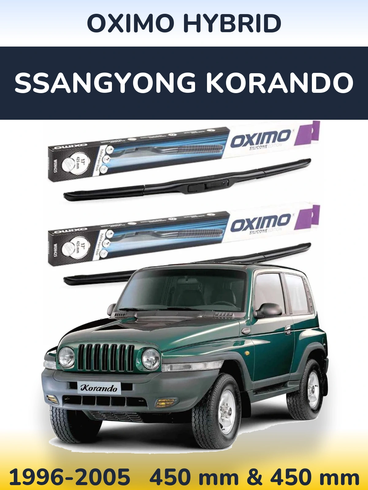 Komplet przednich wycieraczek Oximo Hybrid 450 & 450 mm do SsangYong Korando 1996-2005