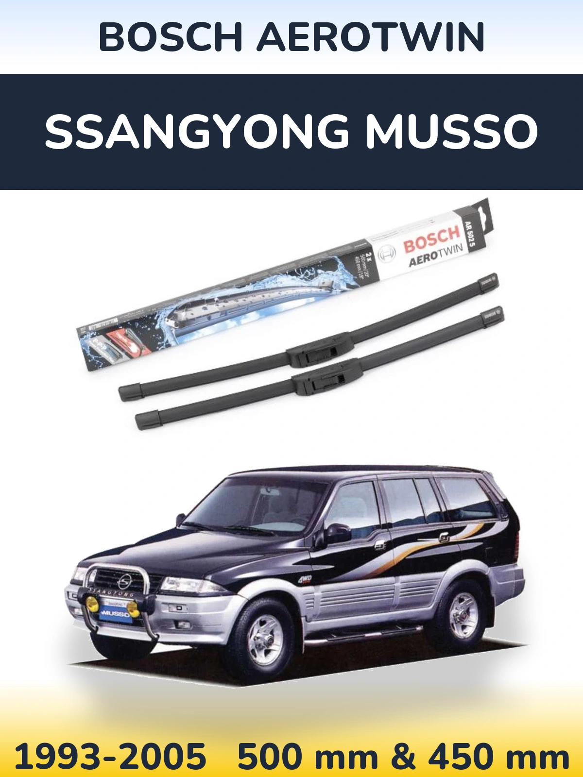 Комплект передних дворников BOSCH AeroTwin 500 & 450 мм для SsangYong Musso 1993-2005