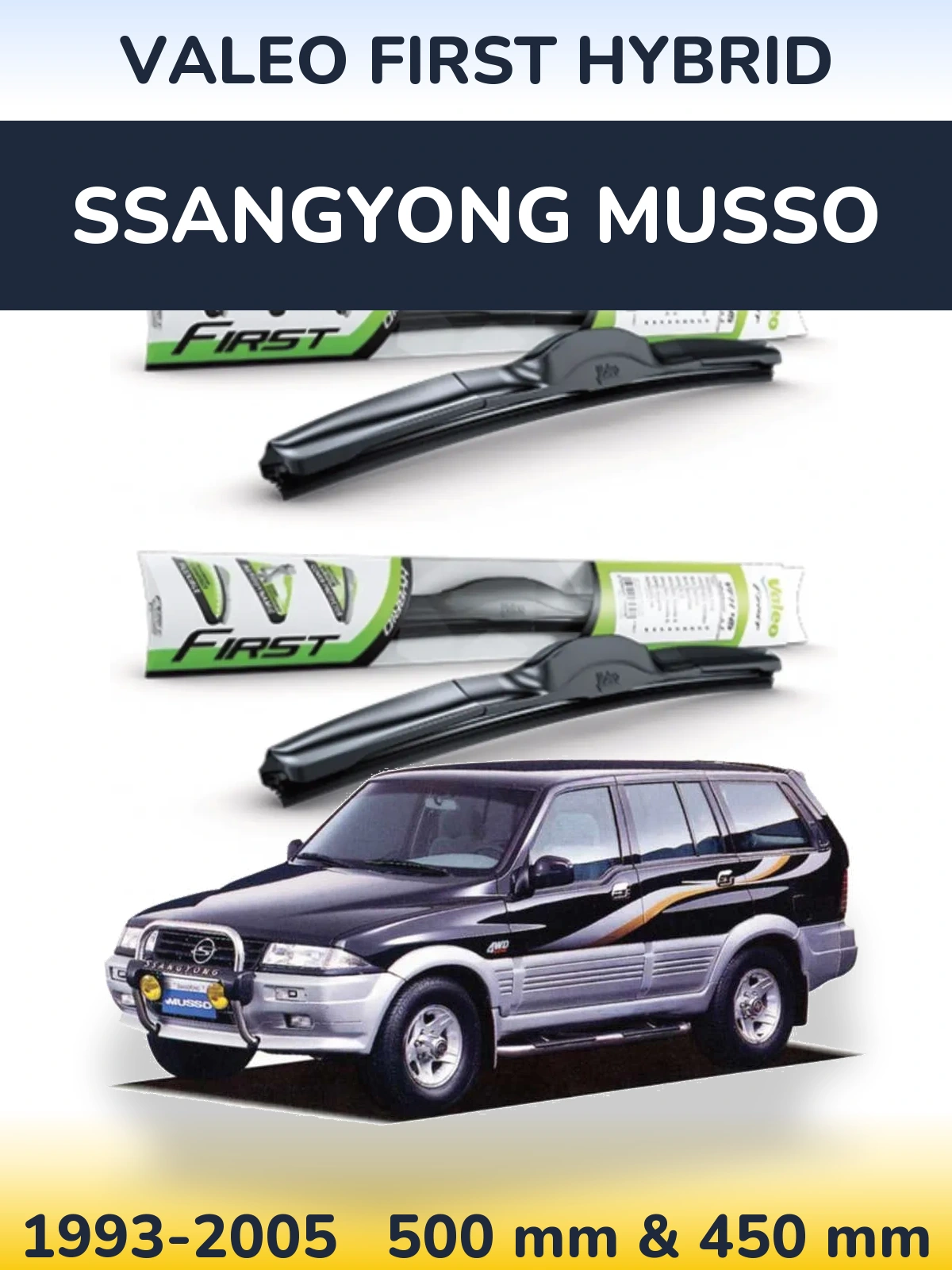 Комплект передних дворников Valeo First Hybrid 500 & 450 мм для SsangYong Musso 1993-2005