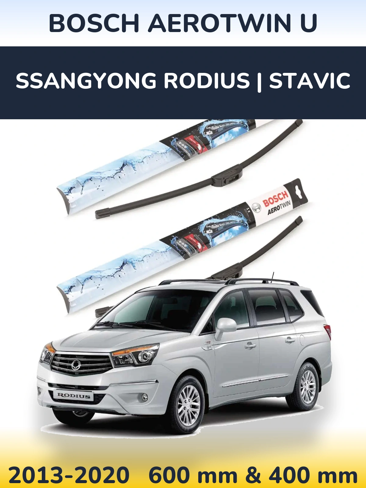 Komplet przednich wycieraczek BOSCH AeroTwin U 600 & 400 mm do SsangYong Rodius | Stavic 2013-2020