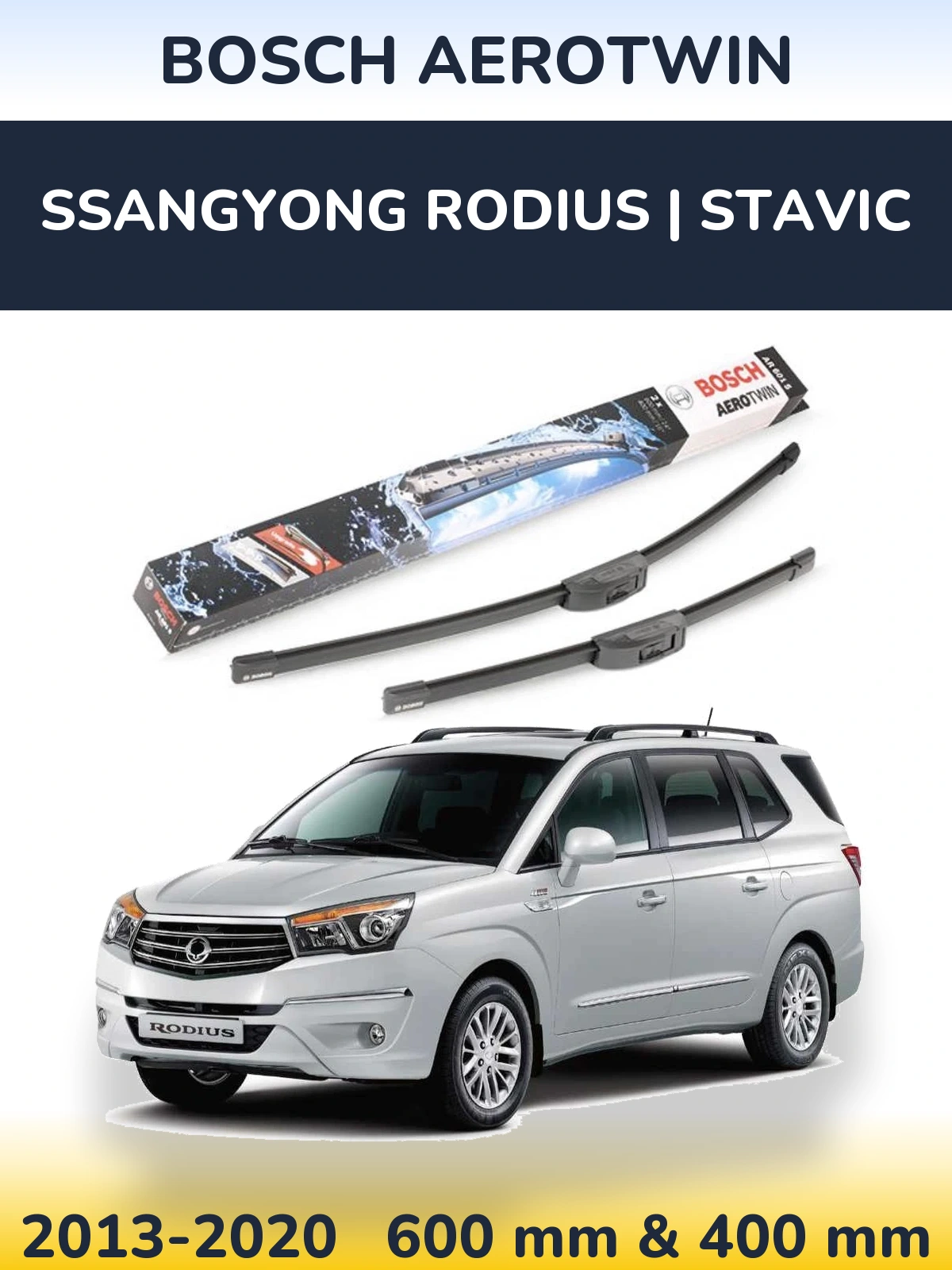 Komplet przednich wycieraczek BOSCH AeroTwin 600 & 400 mm do SsangYong Rodius | Stavic 2013-2020