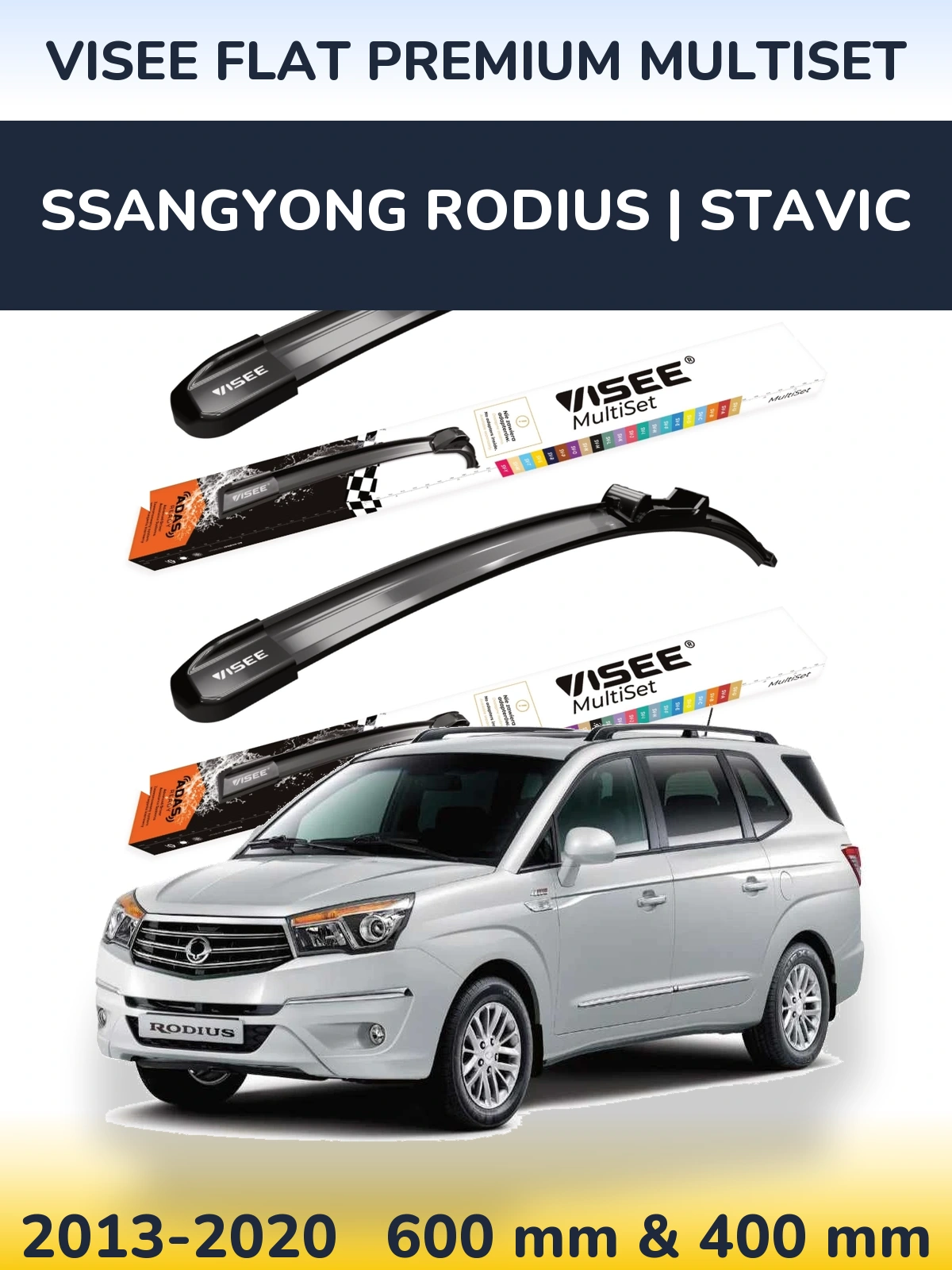 Komplet przednich wycieraczek VISEE FLAT PREMIUM MultiSet 600 & 400 mm do SsangYong Rodius | Stavic 2013-2020