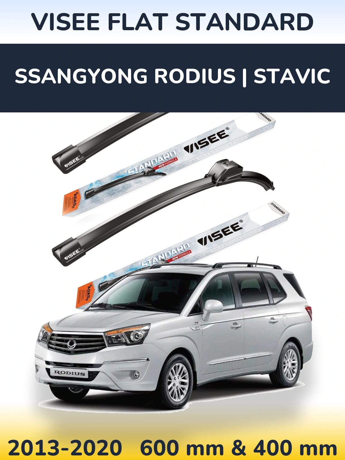 Komplet przednich wycieraczek VISEE FLAT STANDARD 600 & 400 mm do SsangYong Rodius | Stavic 2013-2020