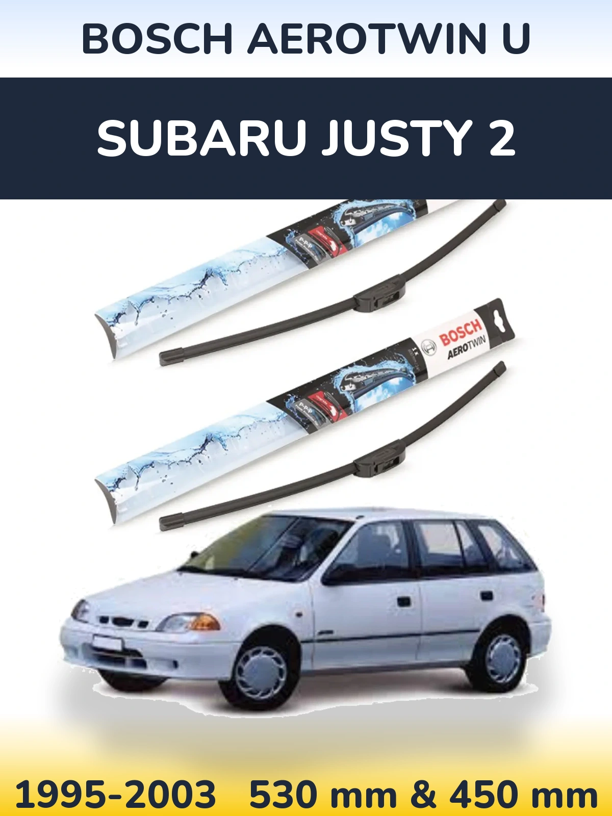 Komplet przednich wycieraczek BOSCH AeroTwin U 530 & 450 mm do Subaru Justy 2 1995-2003