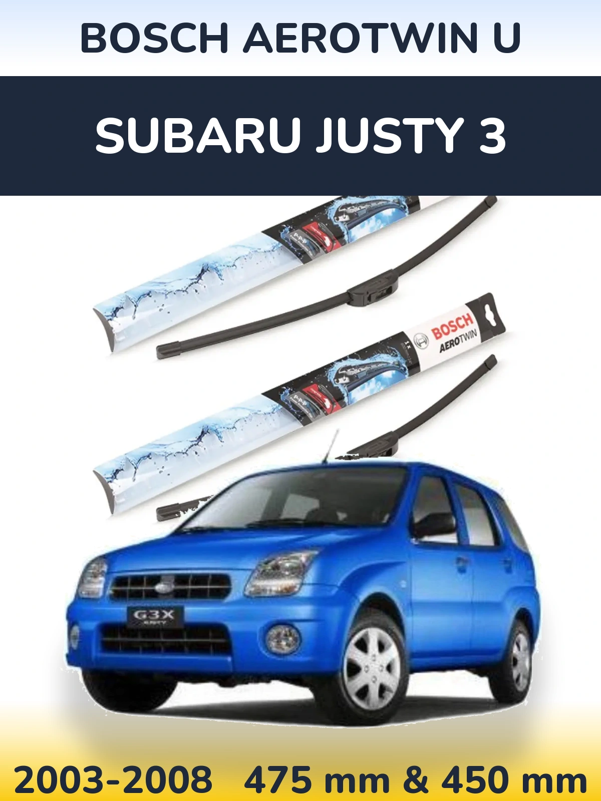 Komplet przednich wycieraczek BOSCH AeroTwin U 475 & 450 mm do Subaru Justy 3 2003-2008