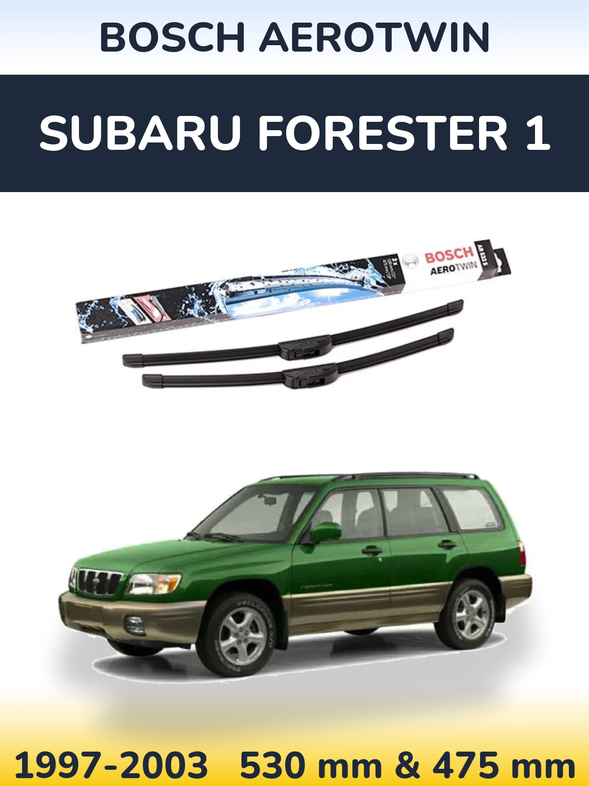 Комплект передних дворников BOSCH AeroTwin 530 & 475 мм для Subaru Forester 1 1997-2003