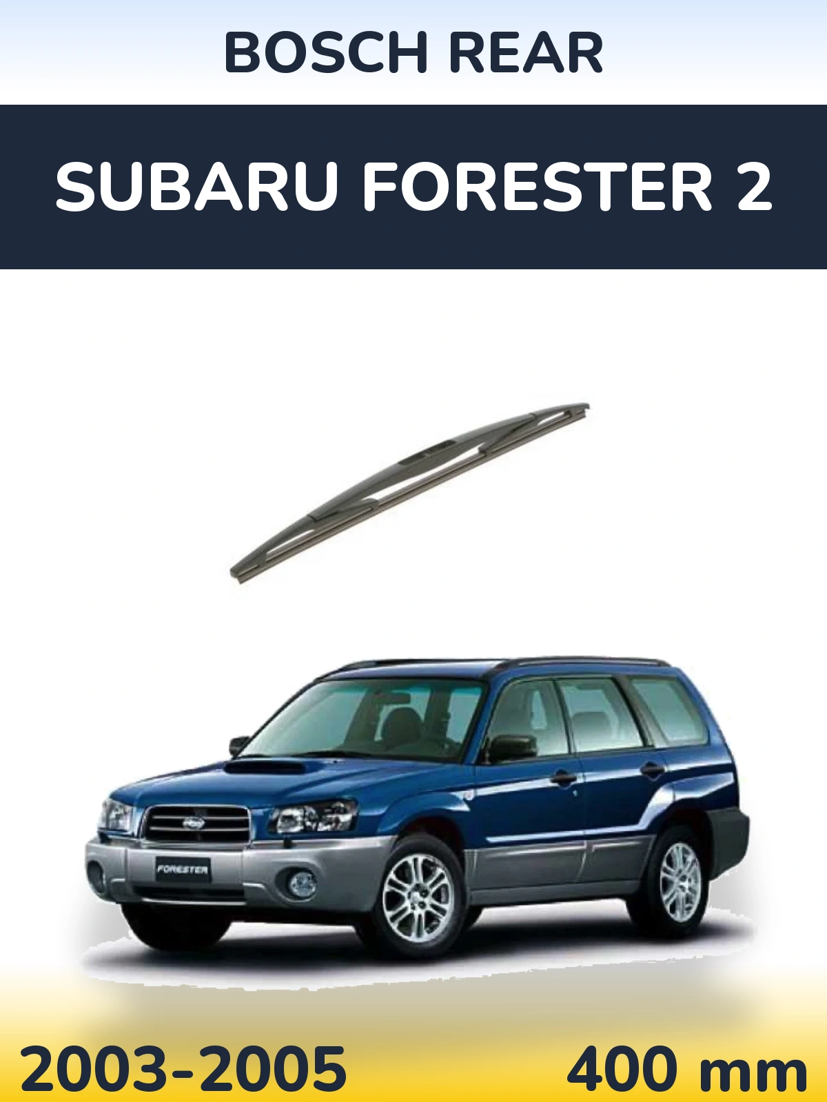 Tylna wycieraczka BOSCH Rear 400 mm do Subaru Forester 2 2003-2005