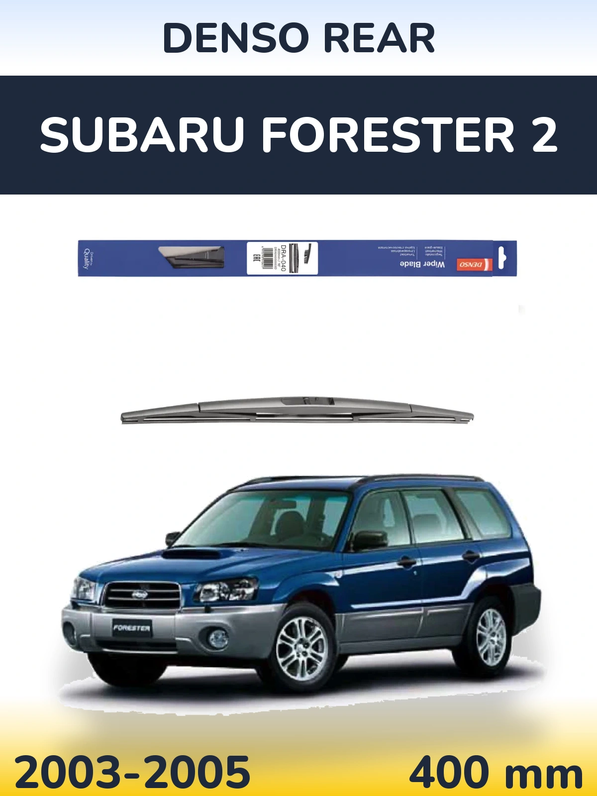 Tylna wycieraczka Denso Rear 400 mm do Subaru Forester 2 2003-2005