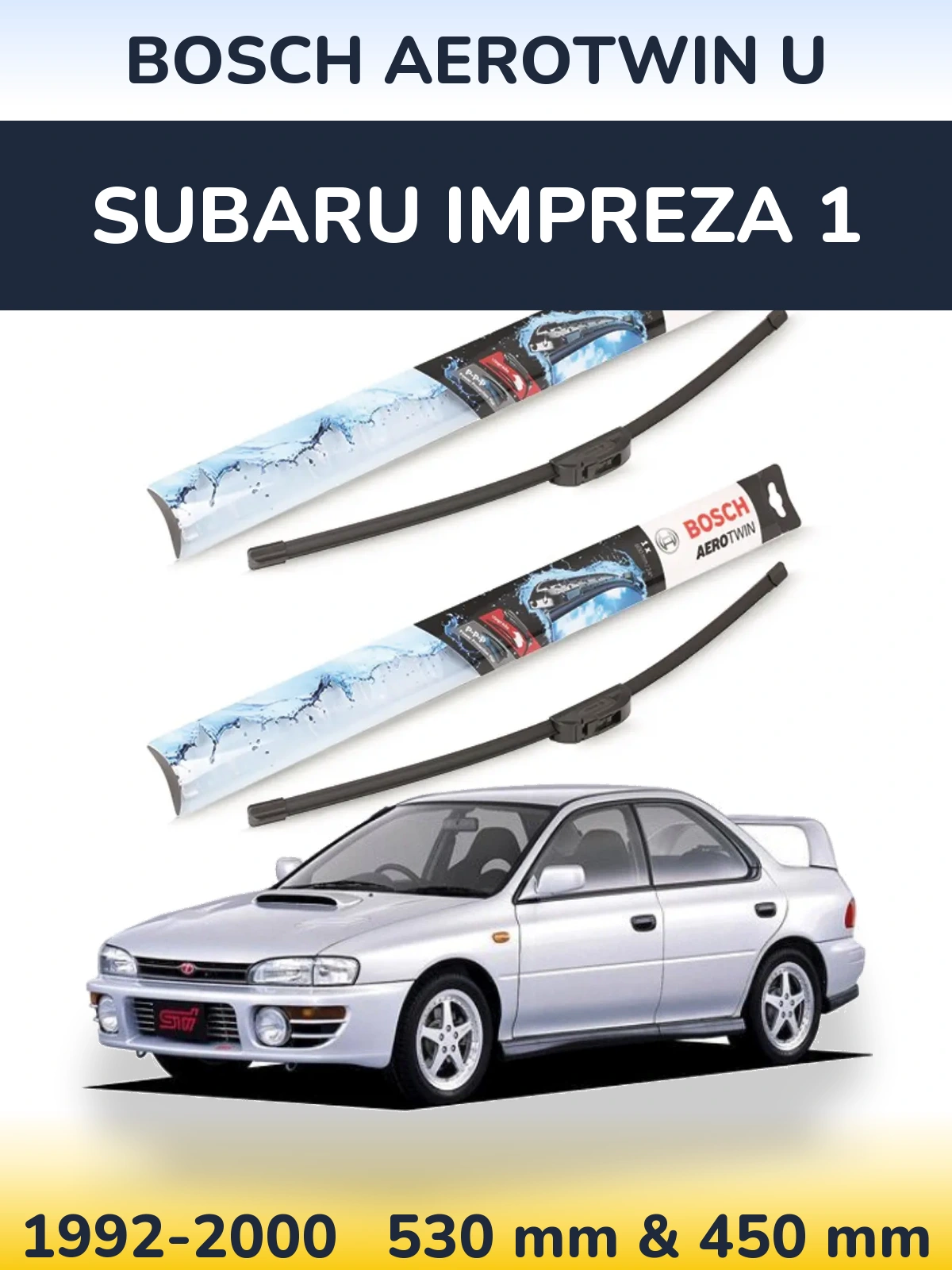 Komplet przednich wycieraczek BOSCH AeroTwin U 530 & 450 mm do Subaru Impreza 1 1992-2000