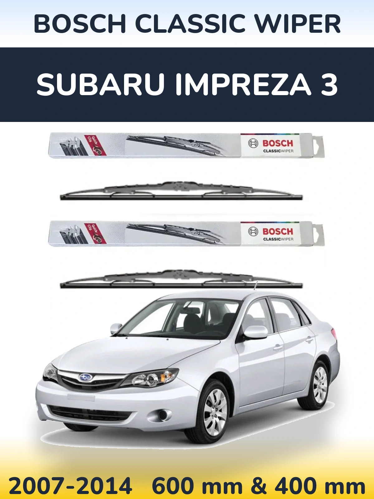 Komplet przednich wycieraczek BOSCH Classic Wiper 600 & 400 mm do Subaru Impreza 3 2007-2014