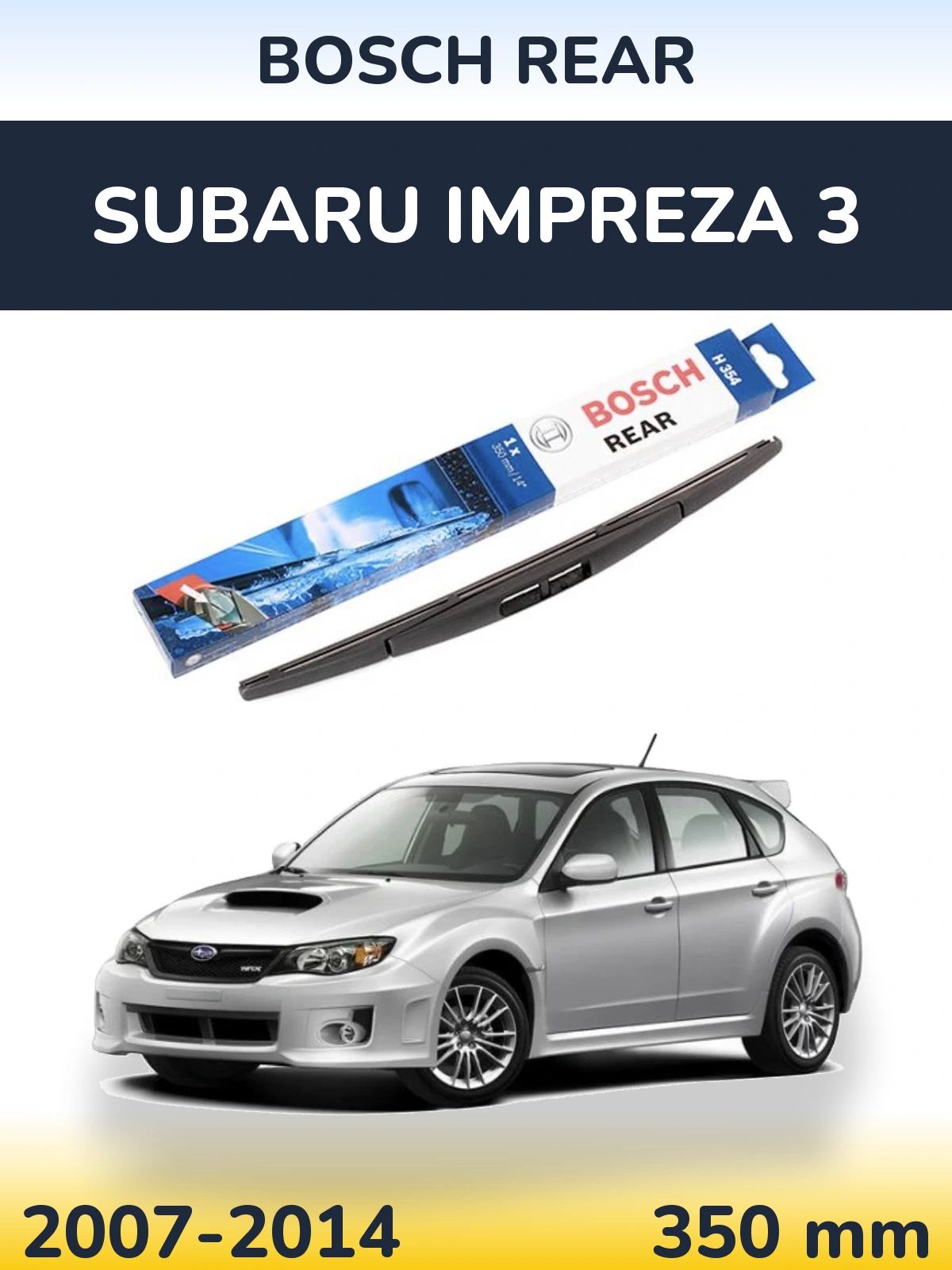 Tylna wycieraczka BOSCH Rear 350 mm do Subaru Impreza 3 2007-2014