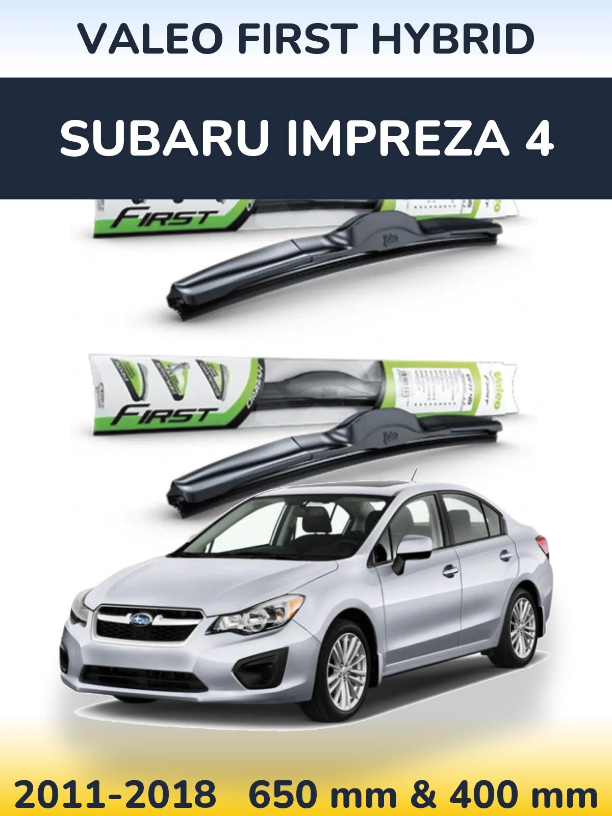 Komplet przednich wycieraczek Valeo First Hybrid 650 & 400 mm do Subaru Impreza 4 2011-2018