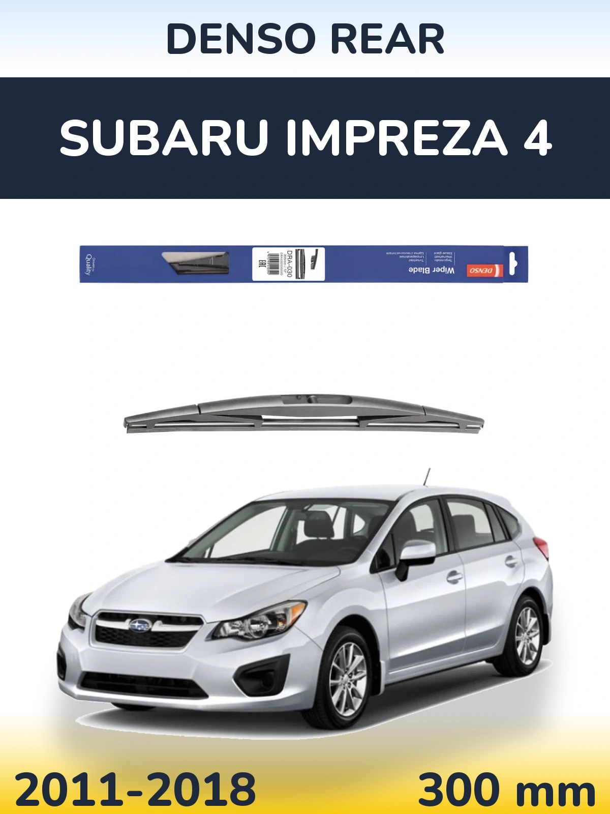 Tylna wycieraczka Denso Rear 300 mm do Subaru Impreza 4 2011-2018