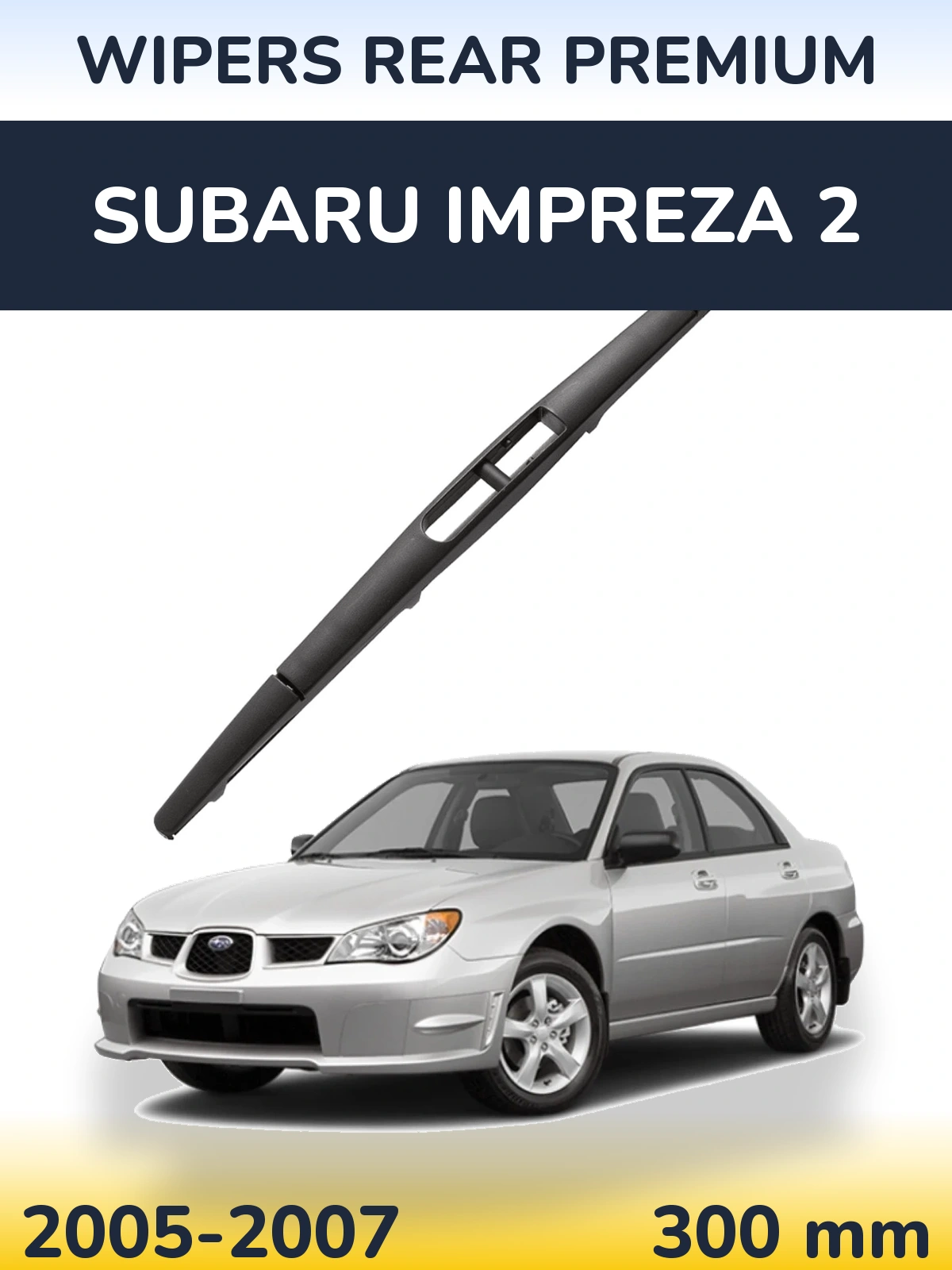 Tylna wycieraczka WIPERS REAR PREMIUM 300 mm do Subaru Impreza 2 2005-2007