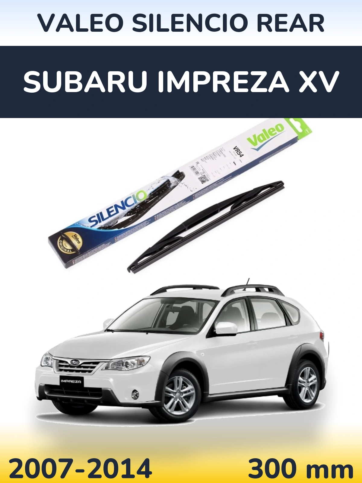 Tylna wycieraczka Valeo Silencio Rear 300 mm do Subaru Impreza XV 2007-2014