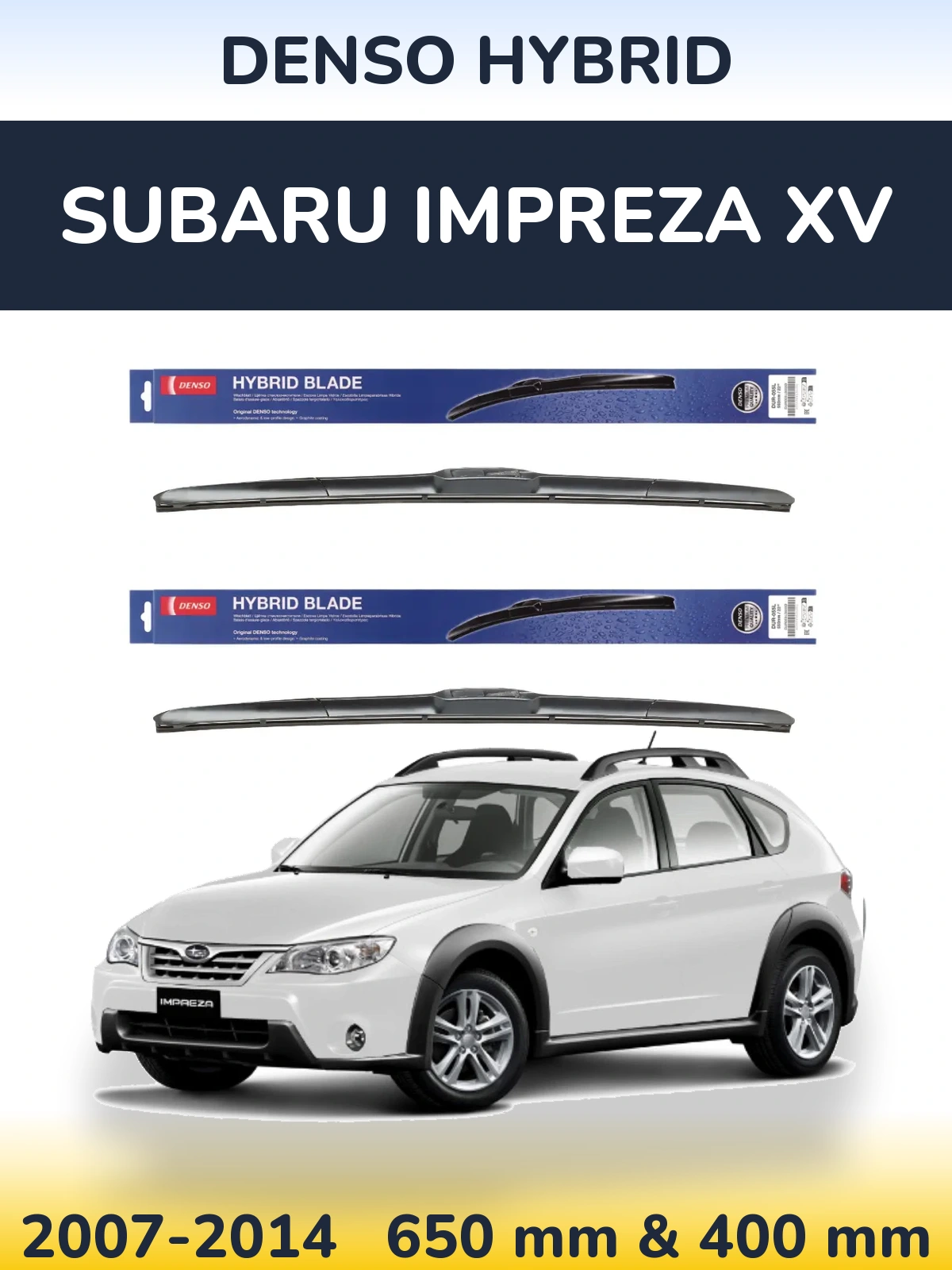 Комплект передних дворников Denso Hybrid 650 & 400 мм для Subaru Impreza XV 2007-2014