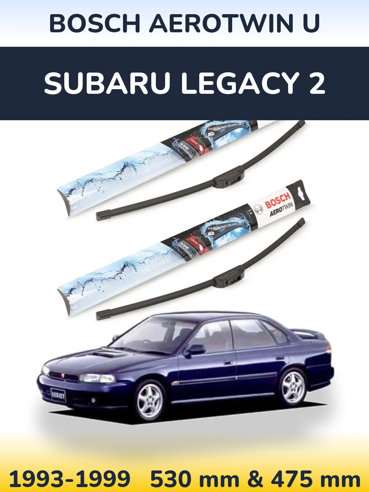 Komplet przednich wycieraczek BOSCH AeroTwin U 530 & 475 mm do Subaru Legacy 2 1993-1999