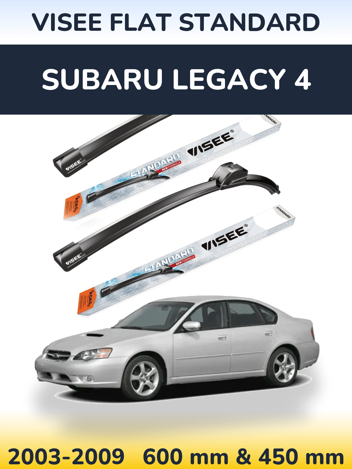 Komplet przednich wycieraczek VISEE FLAT STANDARD 600 & 450 mm do Subaru Legacy 4 2003-2009