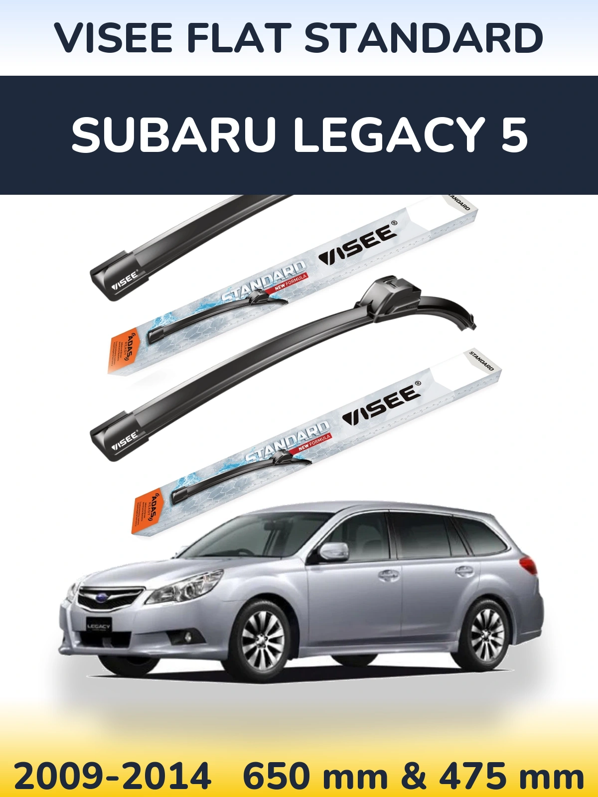 Komplet przednich wycieraczek VISEE FLAT STANDARD 650 & 475 mm do Subaru Legacy 5 2009-2014