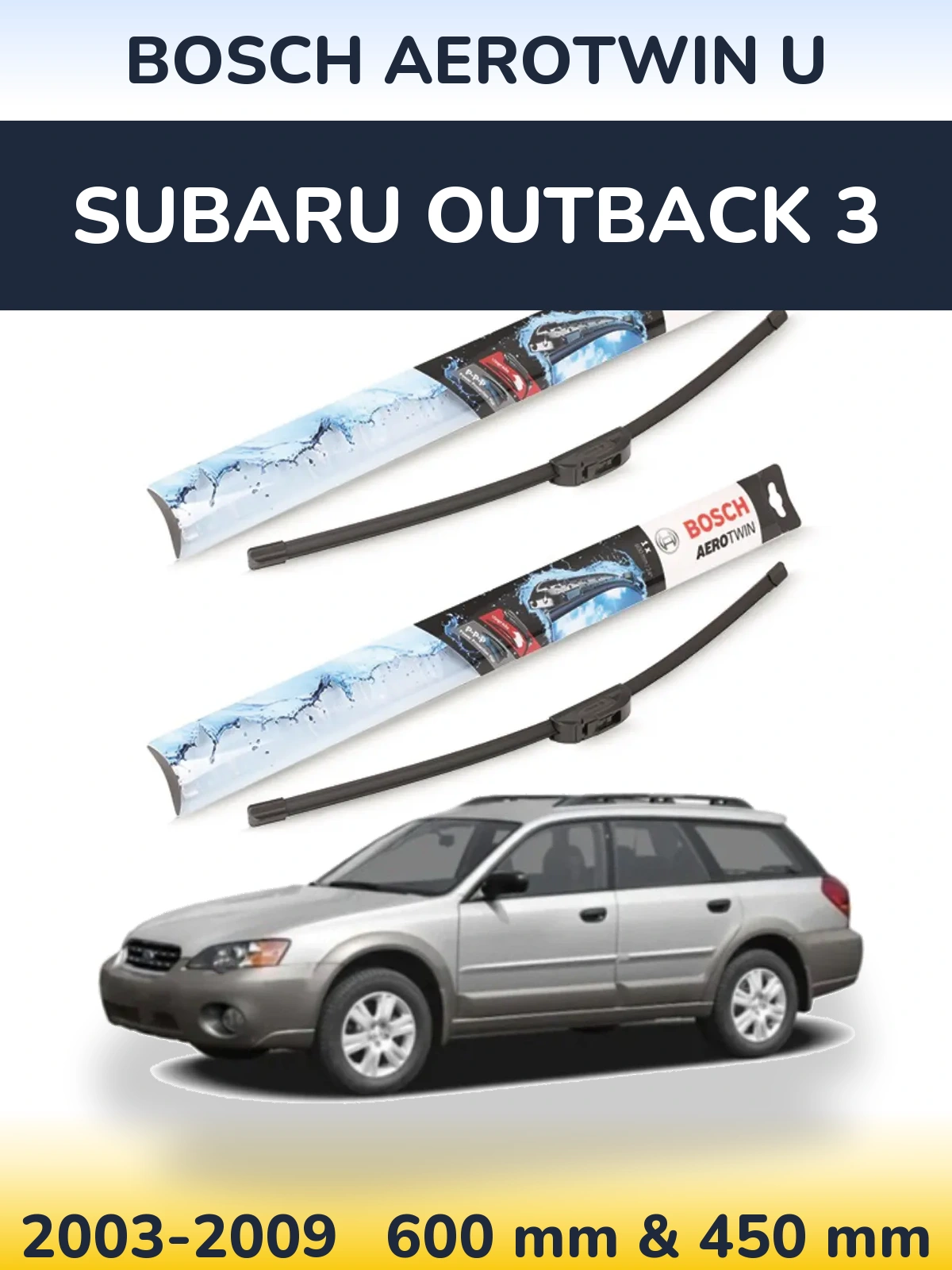 Komplet przednich wycieraczek BOSCH AeroTwin U 600 & 450 mm do Subaru Outback 3 2003-2009