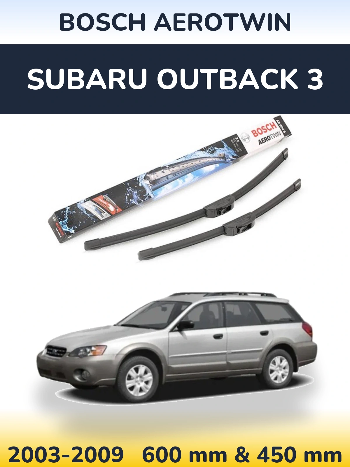 Komplet przednich wycieraczek BOSCH AeroTwin 600 & 450 mm do Subaru Outback 3 2003-2009