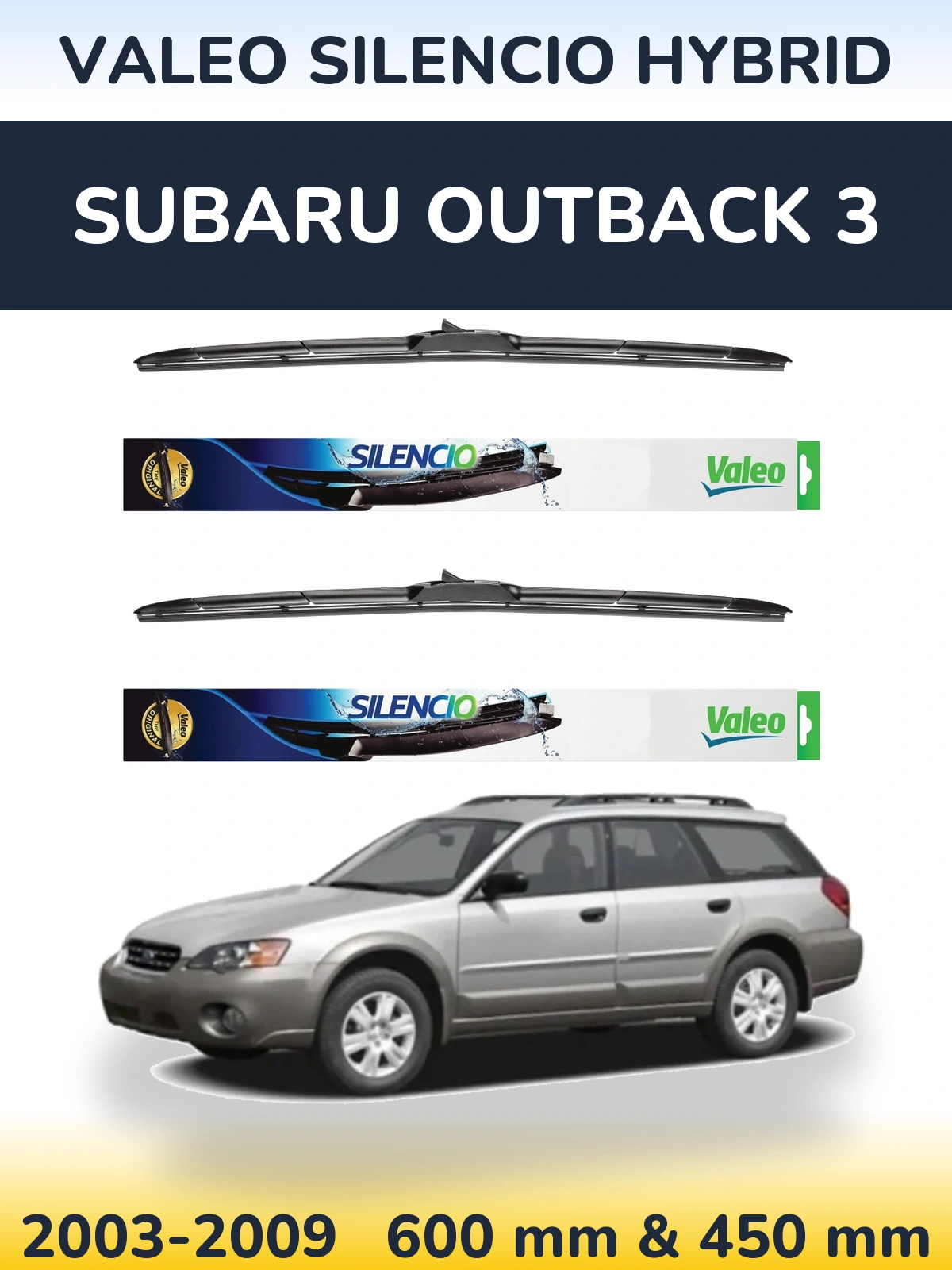 Komplet przednich wycieraczek Valeo Silencio Hybrid 600 & 450 mm do Subaru Outback 3 2003-2009