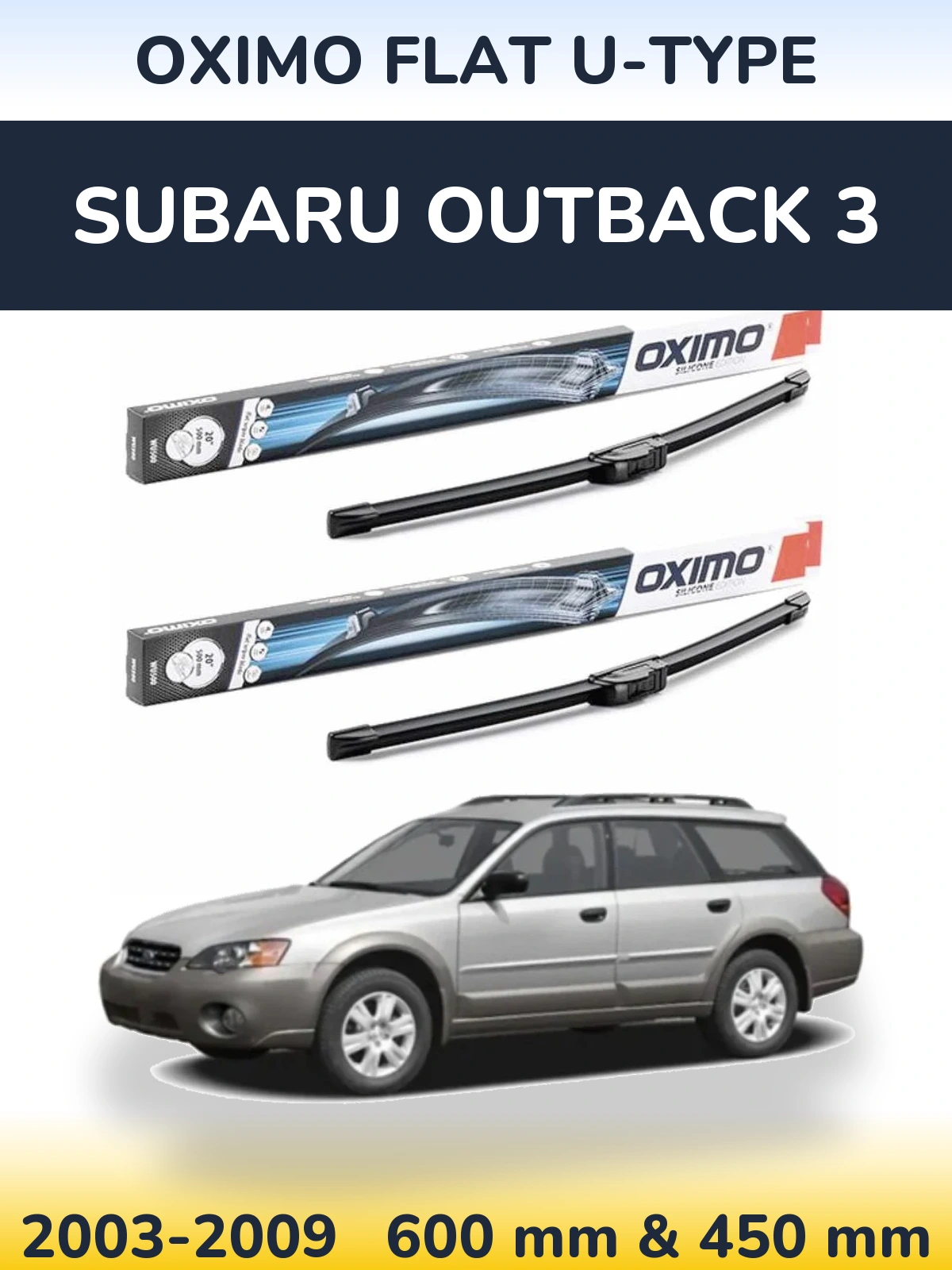 Komplet przednich wycieraczek Oximo Flat U-type 600 & 450 mm do Subaru Outback 3 2003-2009