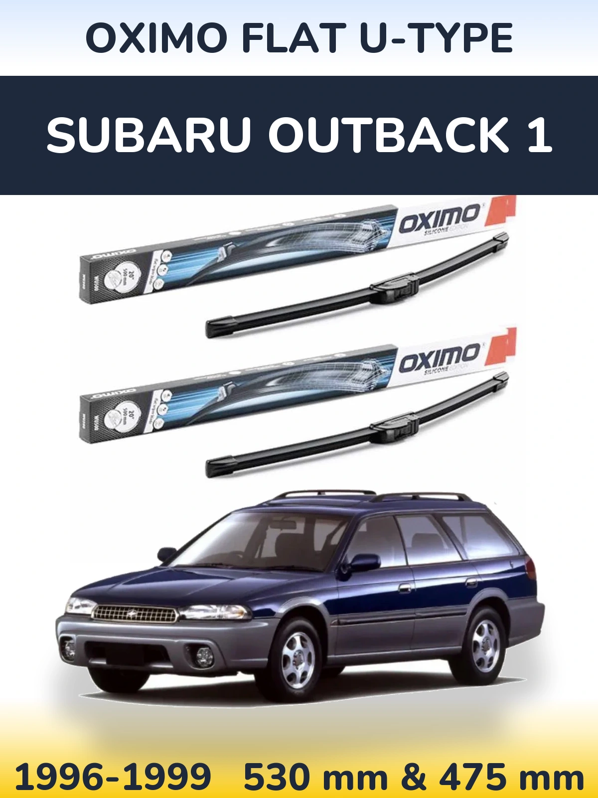 Komplet przednich wycieraczek Oximo Flat U-type 530 & 475 mm do Subaru Outback 1 1996-1999