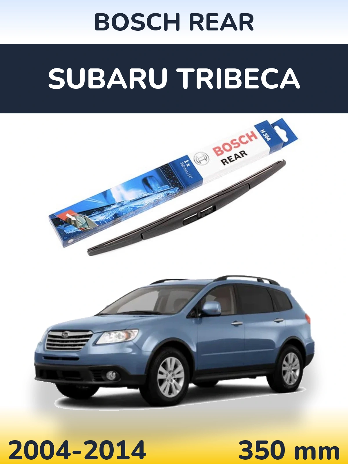 Tylna wycieraczka BOSCH Rear 350 mm do Subaru Tribeca 2004-2014